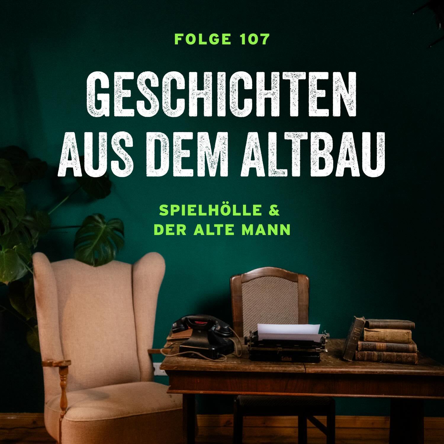 #107 - Spielhölle und Der alte Mann