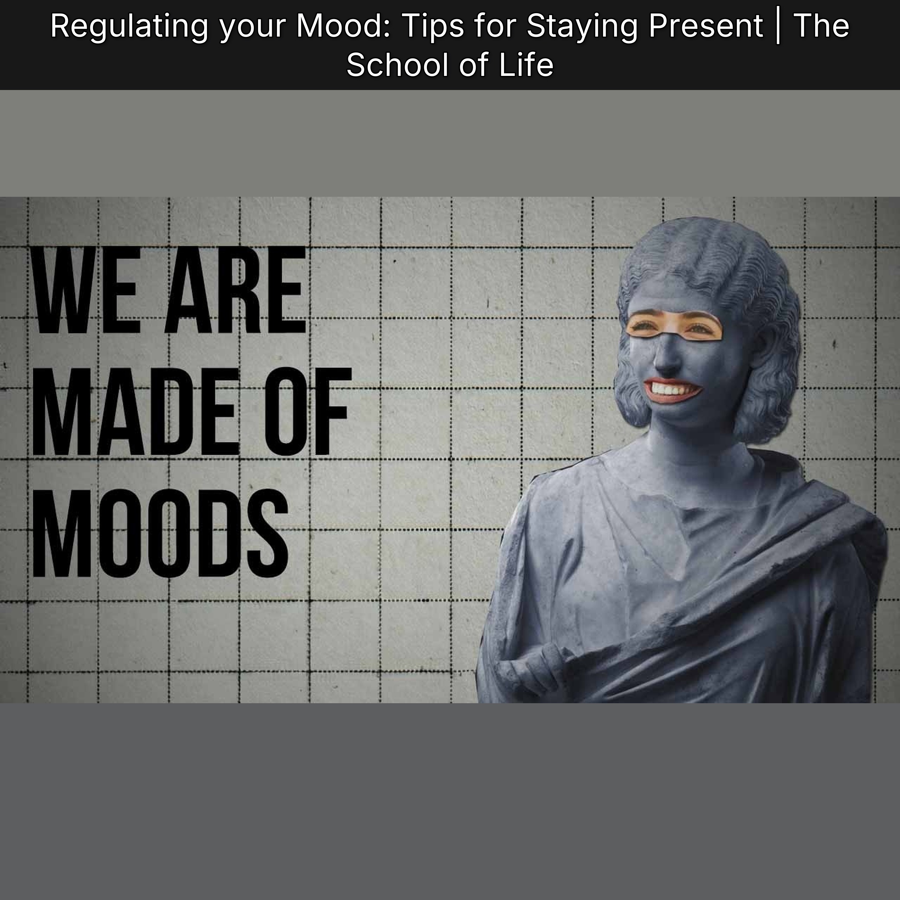 Regulating your Mood: Tips for Staying Present | The School of Life