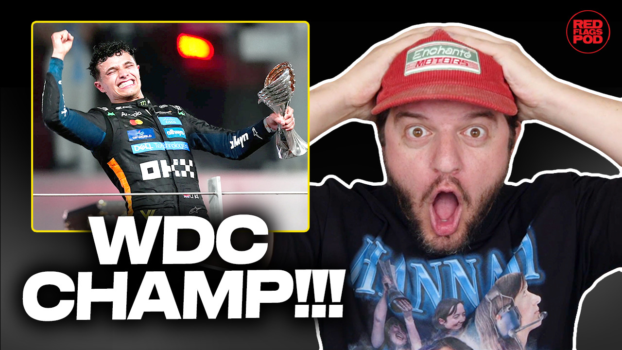 LANDO NORRIS IS THE F1 WORLD CHAMPION! 2025 Abu Dhabi GP Recap | The Red Flags Podcast
