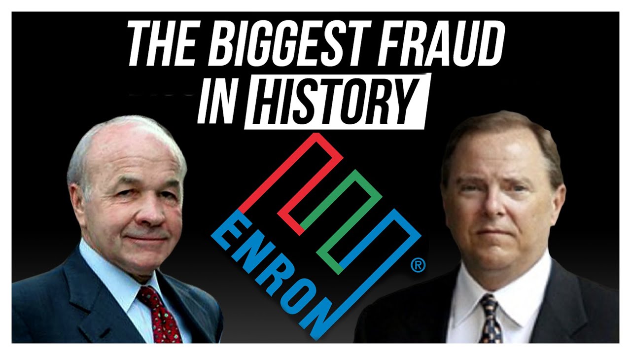 Enron - The Biggest Fraud in History