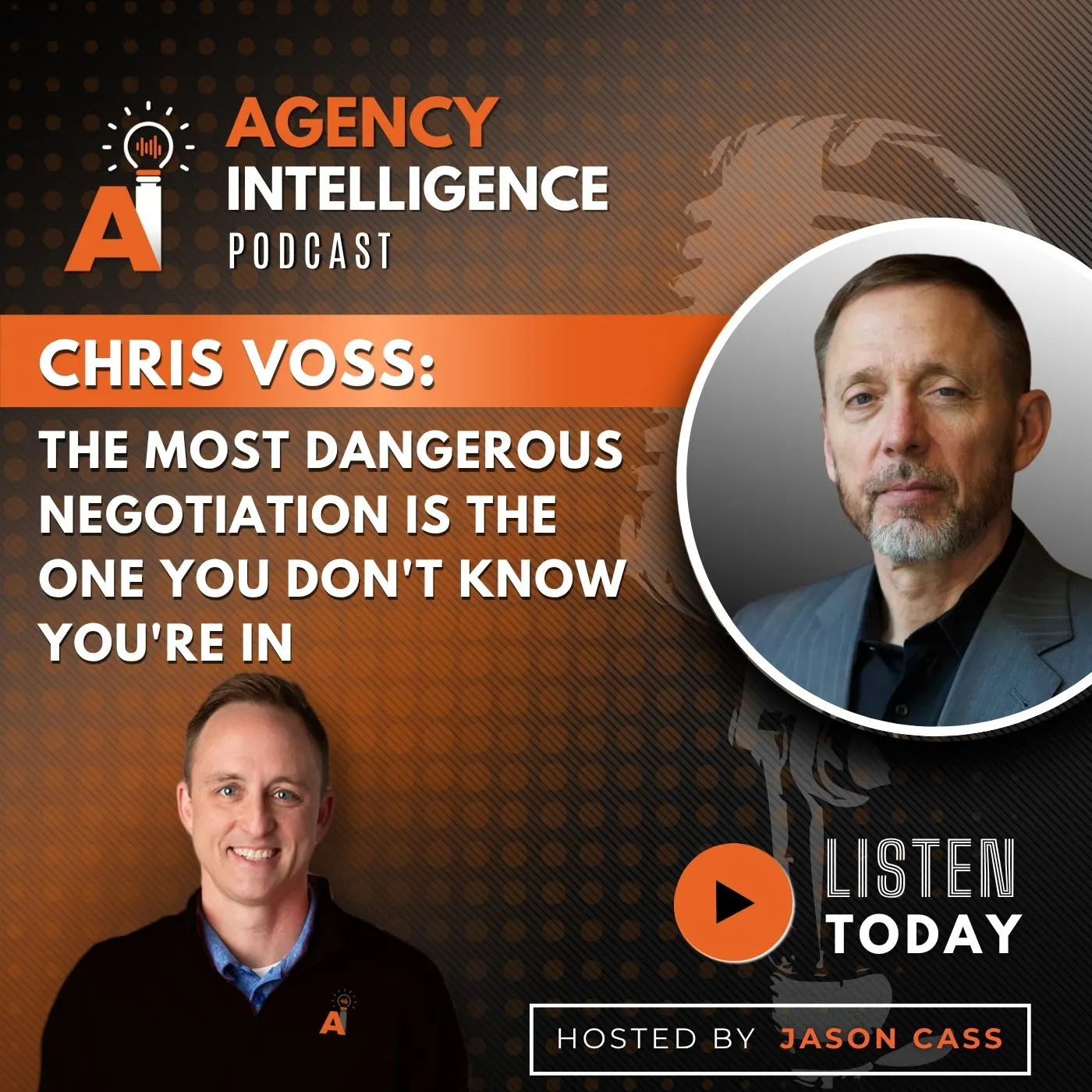 Chris Voss: The Most Dangerous Negotiation Is the One You Don't Know You're In episode artwork