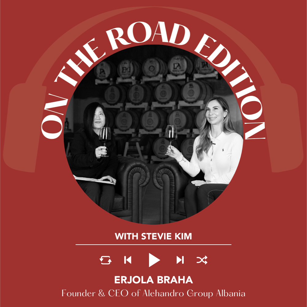 Ep. 2564 Understanding the Albanian market with Erjola Braha - CEO of Alehandro Group | On the Road with Stevie Kim