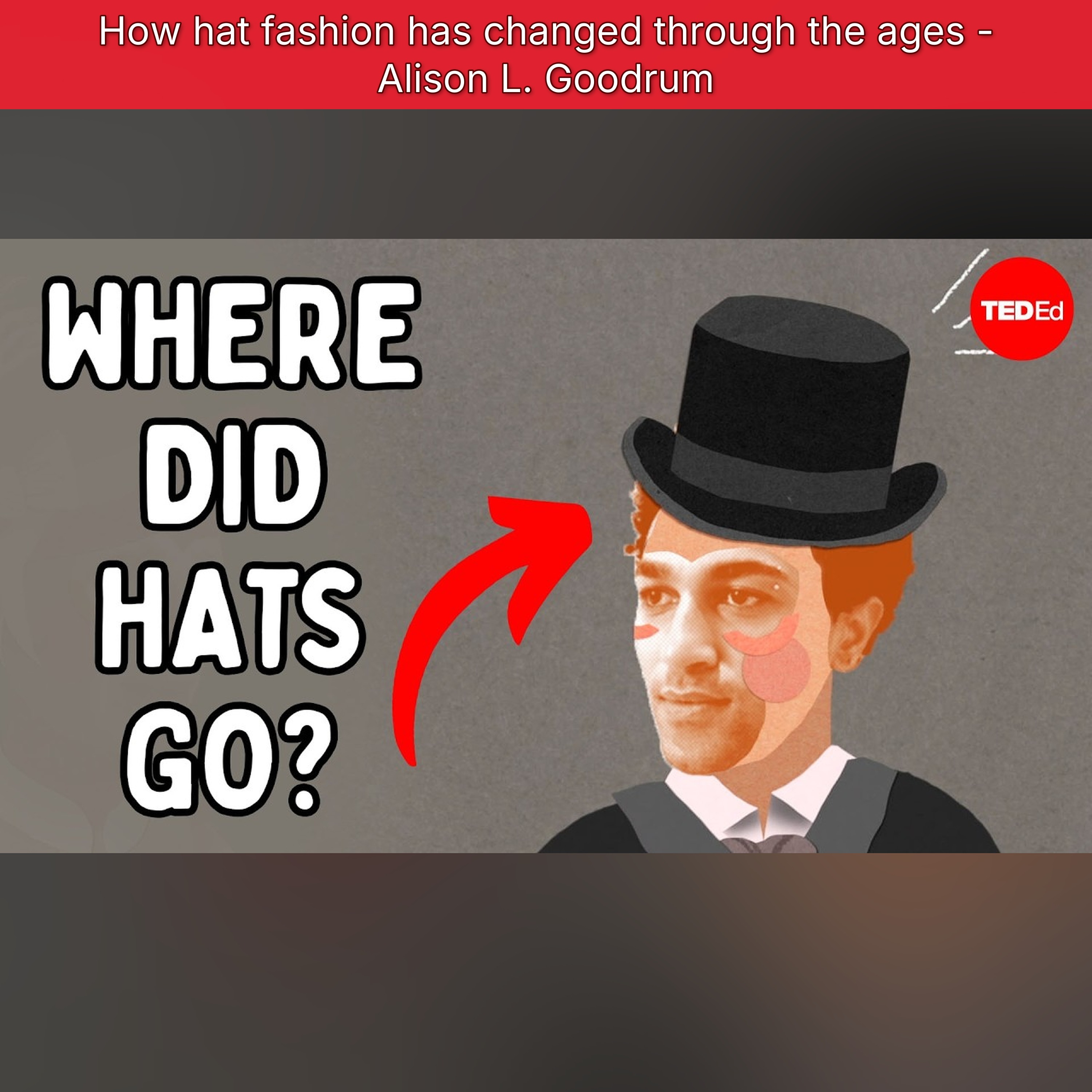 How hat fashion has changed through the ages - Alison L. Goodrum