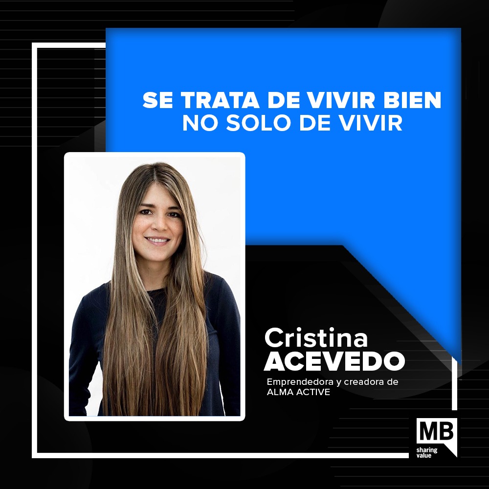 Episodio #90- Vivir bien con Cristina Acevedo CEO Alma Active / MEG - MBPodcast episode artwork