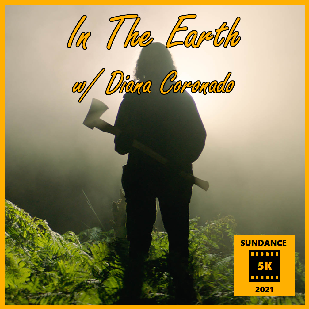 Sundance 5K Series: In The Earth w/ Diana Coronado (ScreenQueue.com)