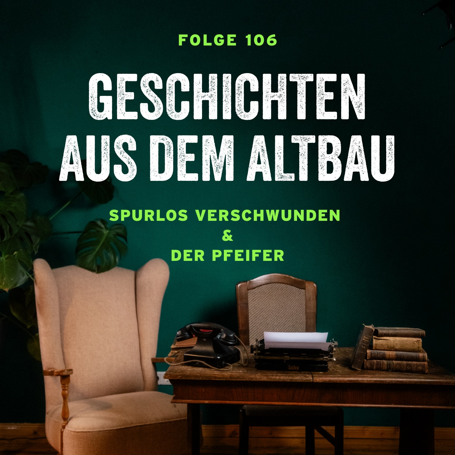 #106 - Spurlos verschwunden und Der Pfeifer