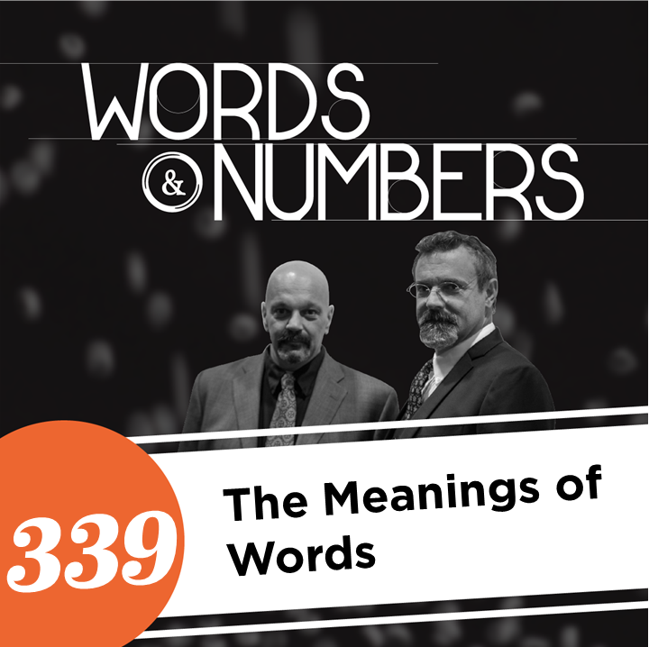 Episode 339: The Meanings of Words