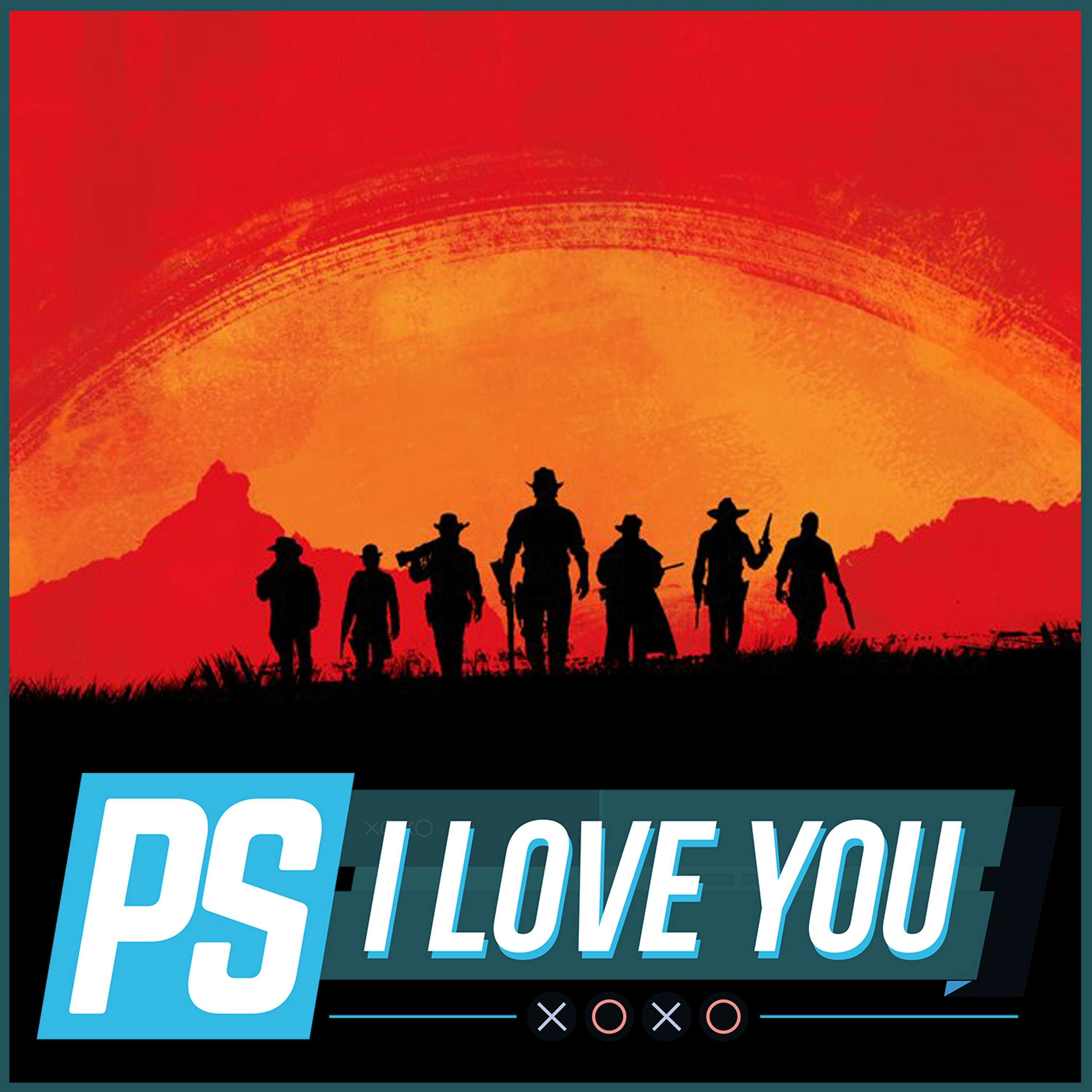 What We Want From Red Dead Redemption 2 - PS I Love You XOXO Ep. 57