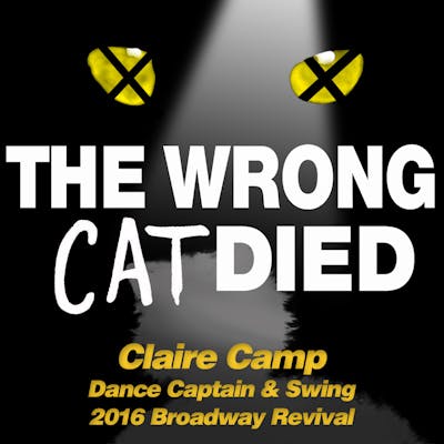 Ep52 - Claire Camp, Dance Captain & Swing from 2016 Broadway Revival