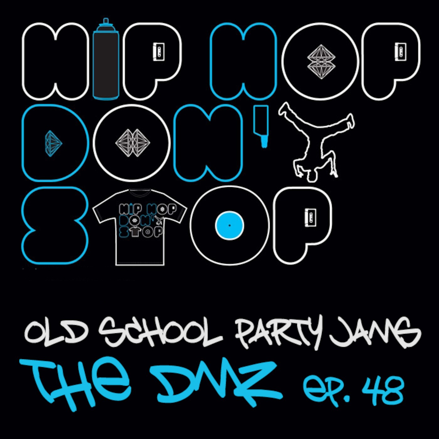 Hip Hop Don't Stop episode artwork