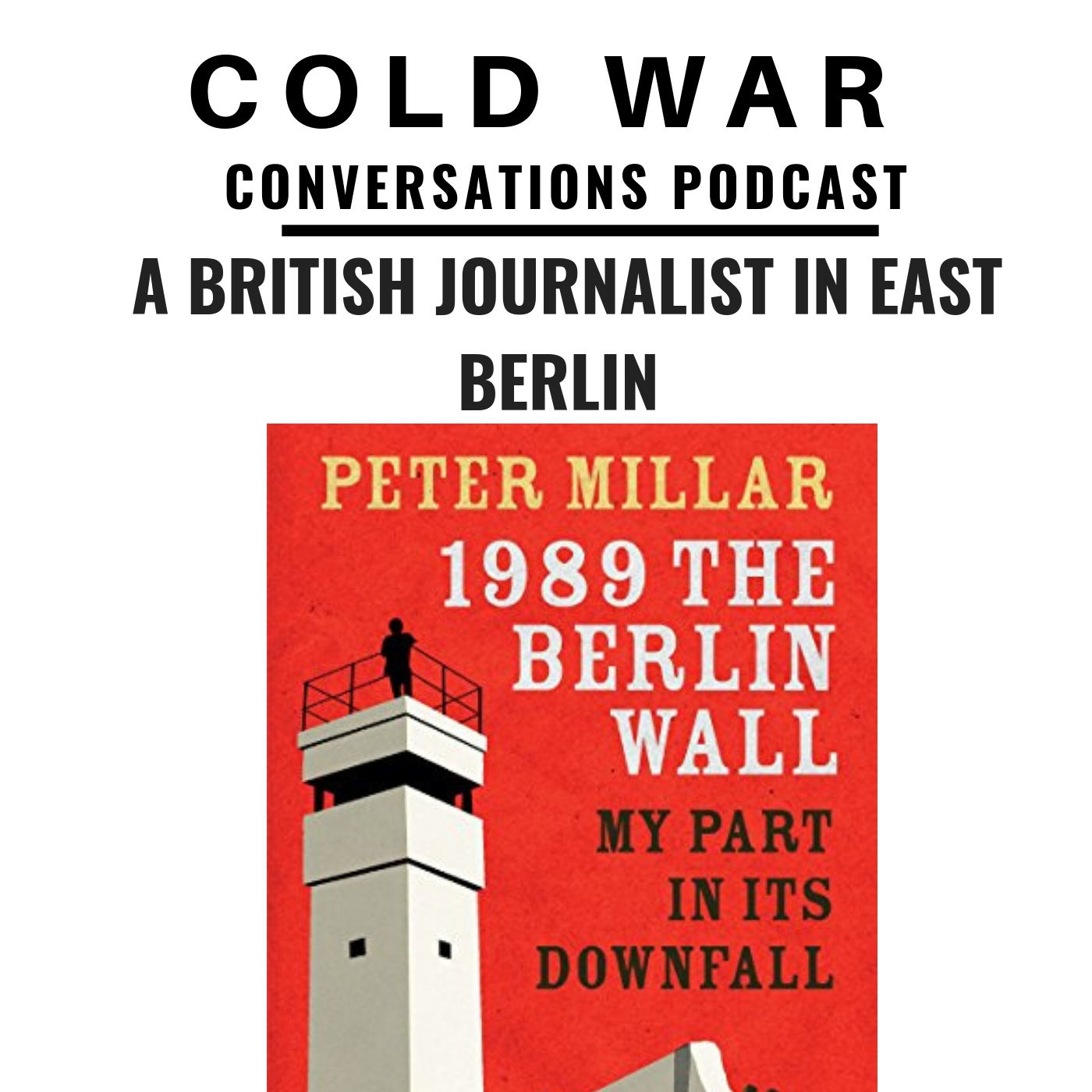 Cold War Conversations Podcast