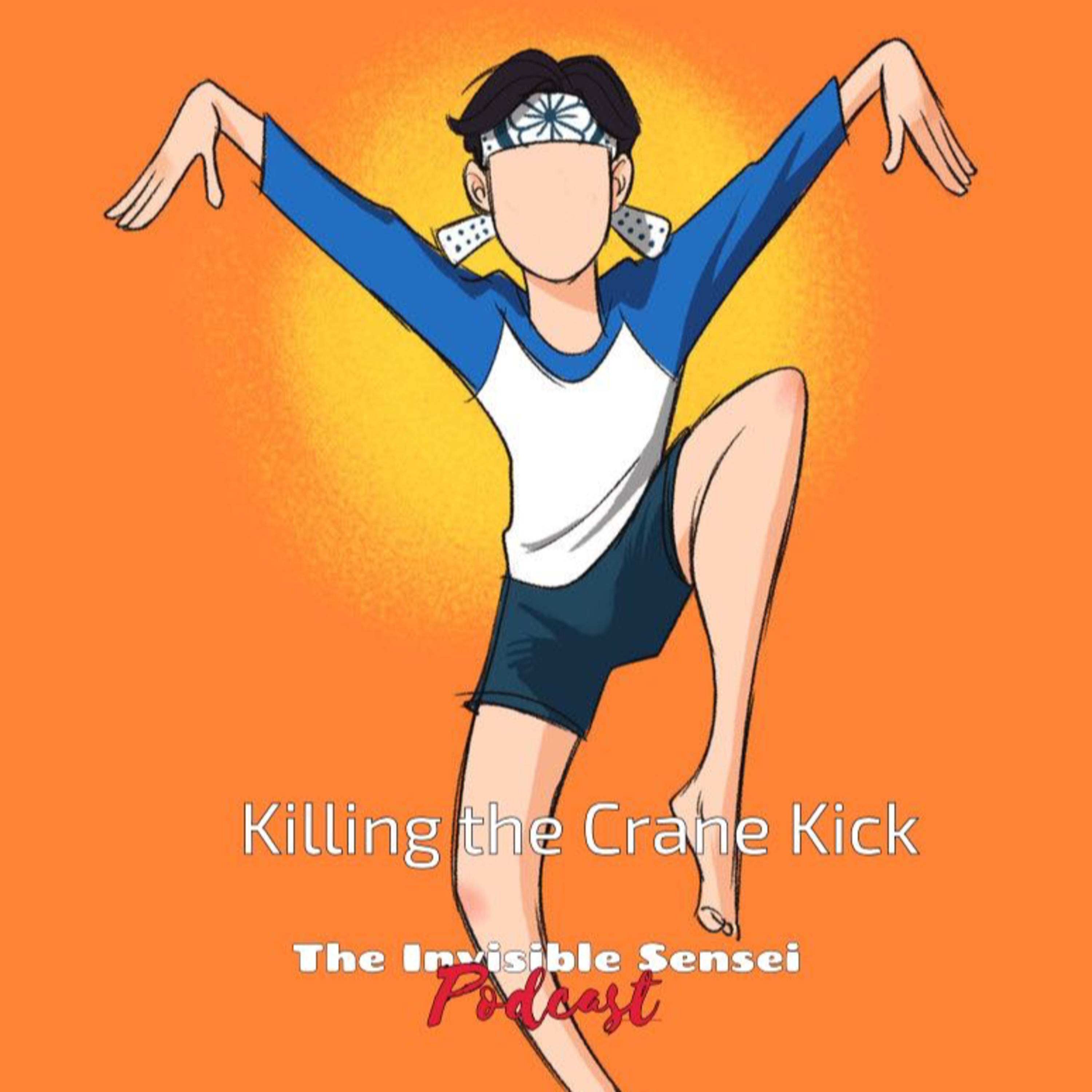 "killing the crane kick" episode: 192 episode artwork