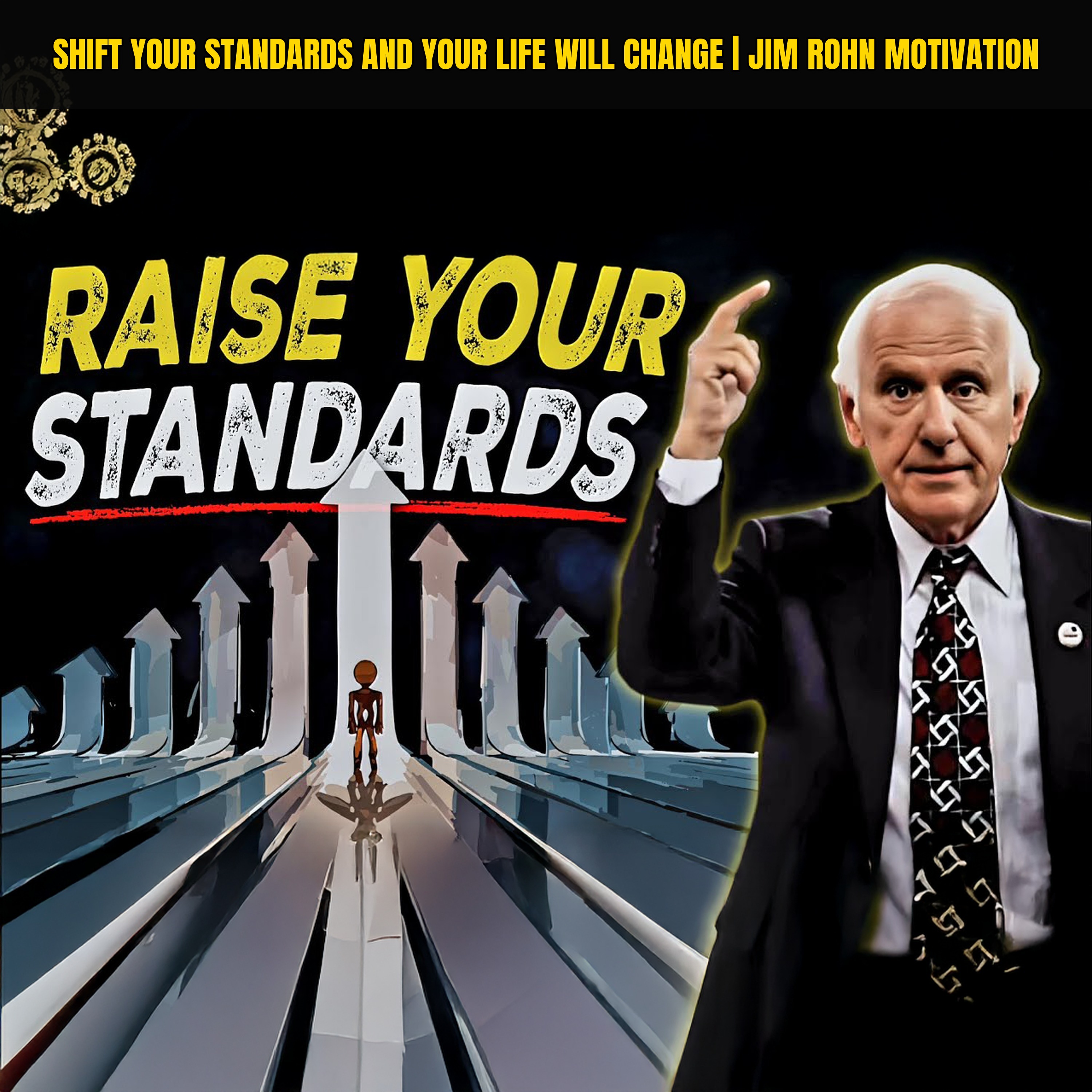 Shift Your Standards and Your Life Will Change | Jim Rohn Motivation