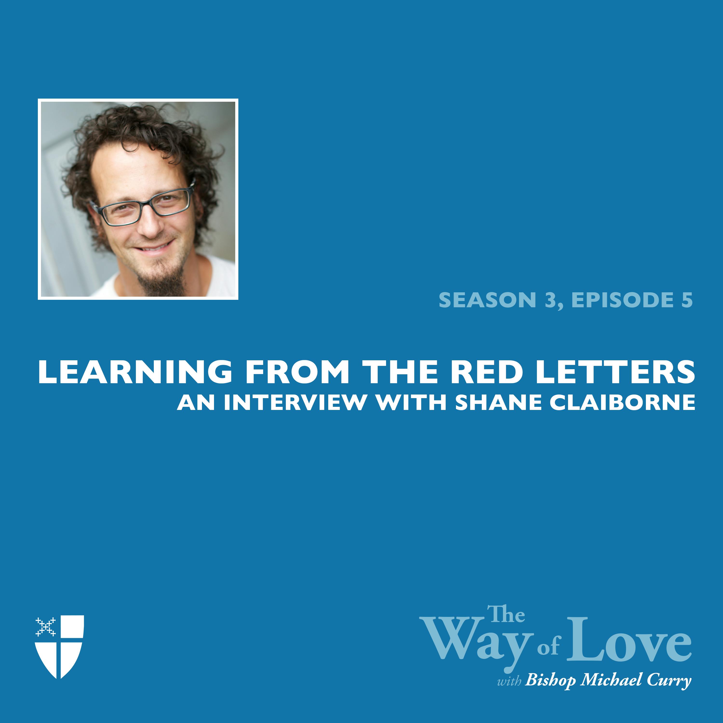 Learning from the Red Letters with Shane Claiborne