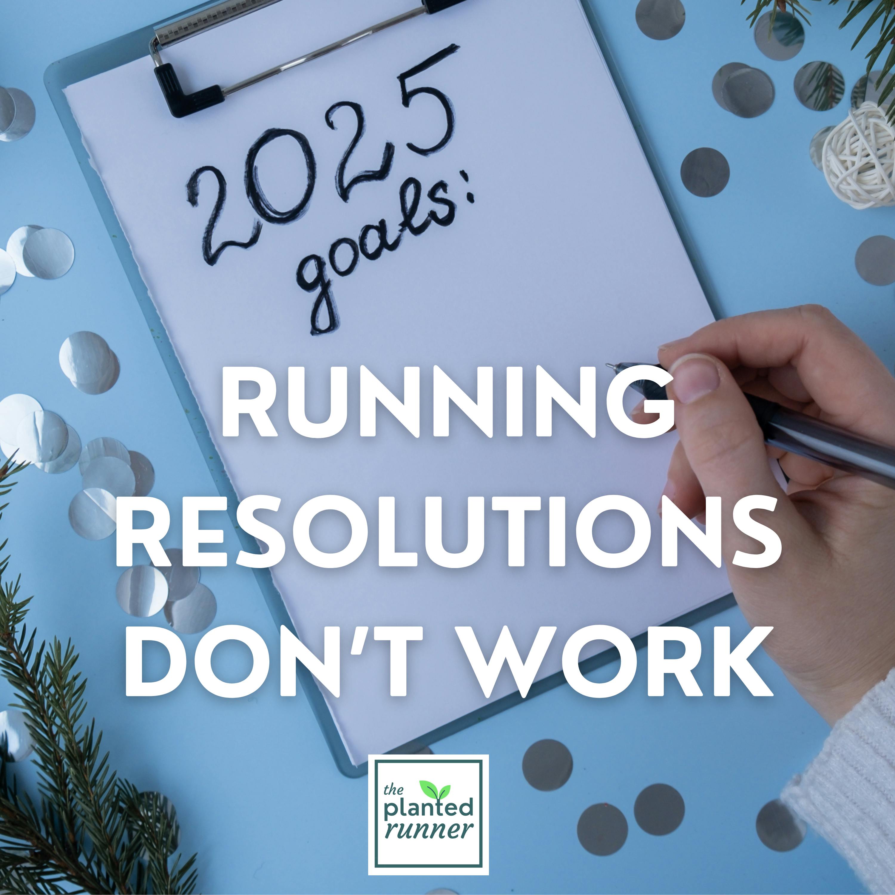 A Better Way to Make Sure Your Running Resolutions Stick All Year Long (Encore Run)