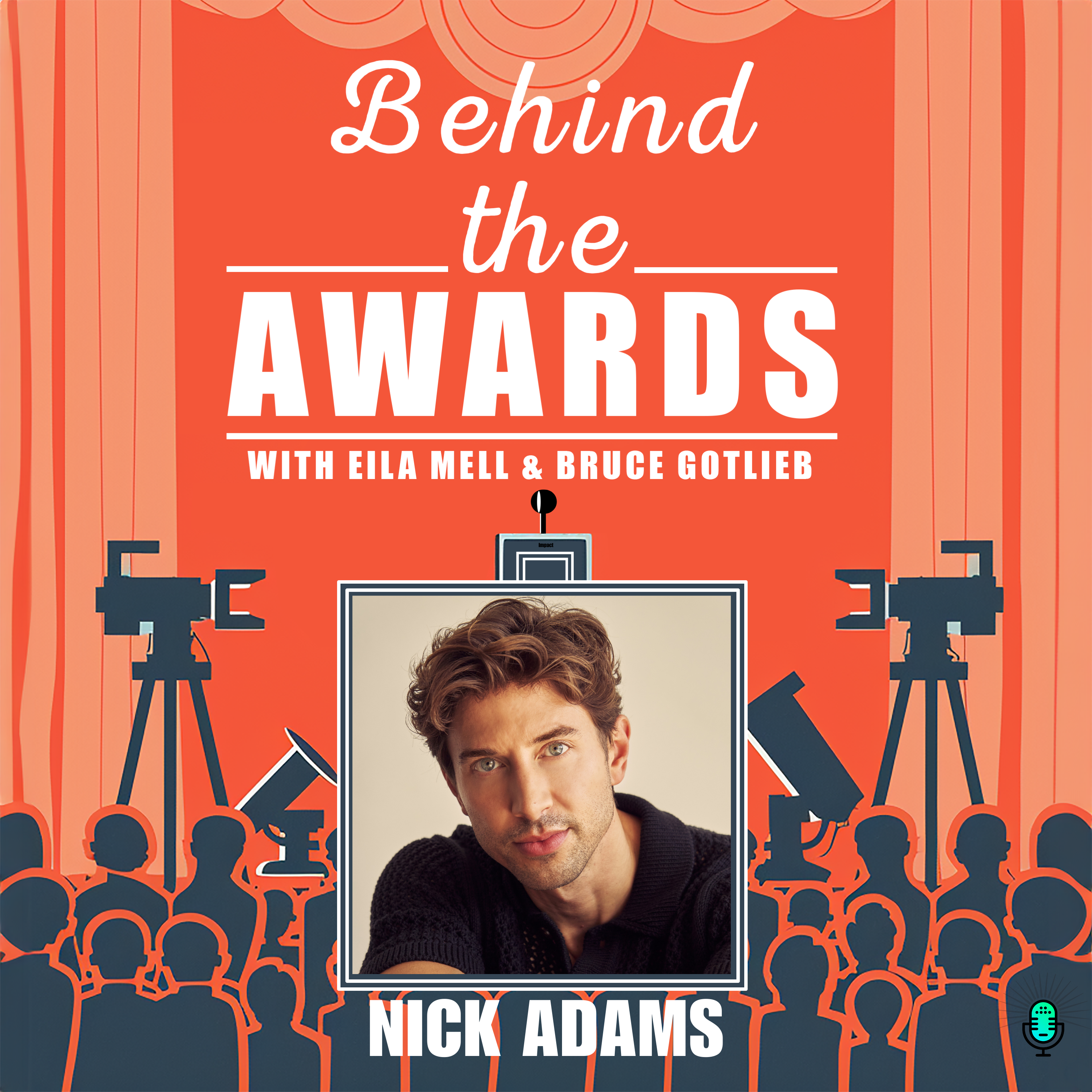 Behind the Awards with Eila Mell & Bruce Gotlieb