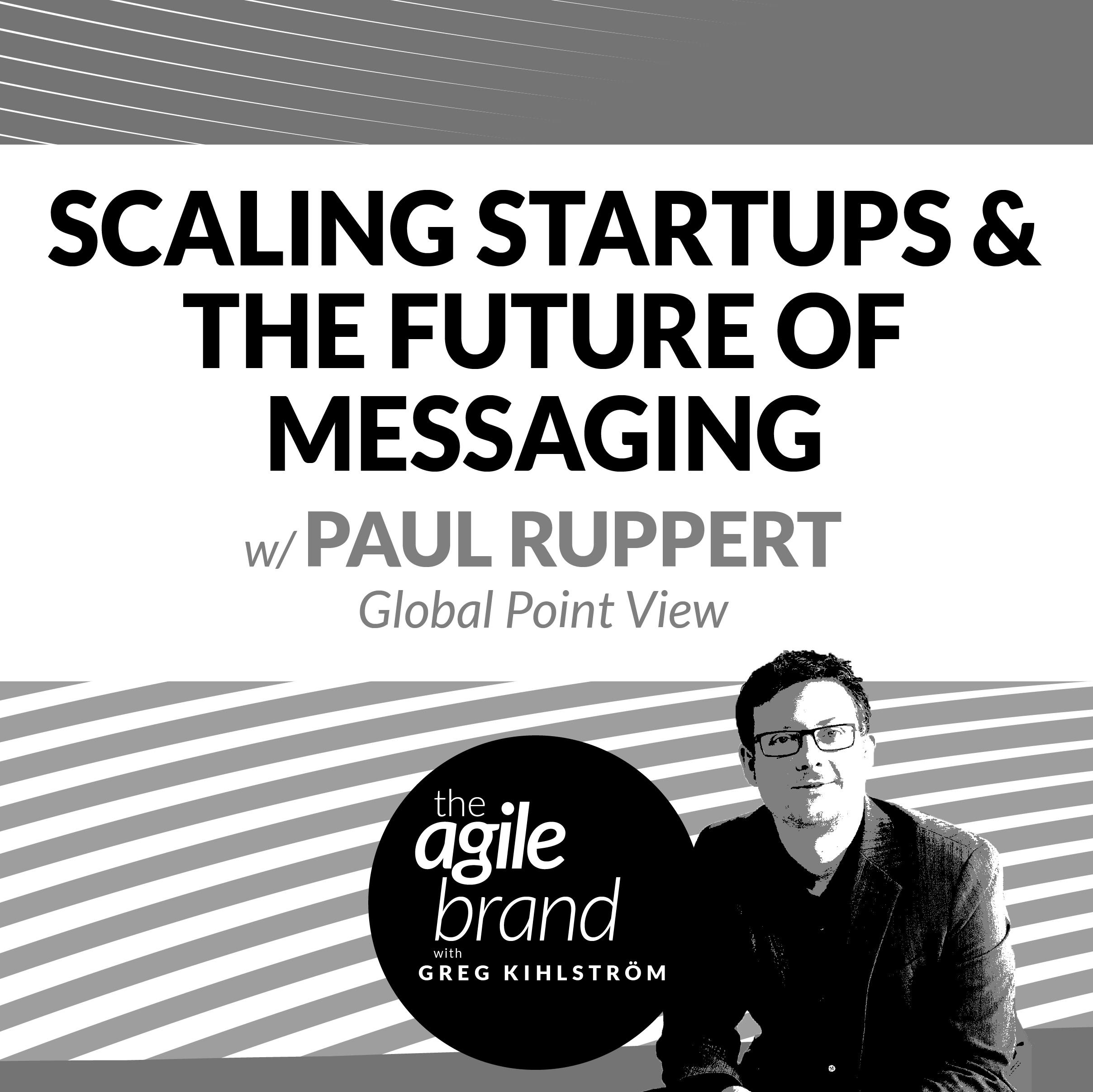 Scaling startups with Paul Ruppert, Global Point View