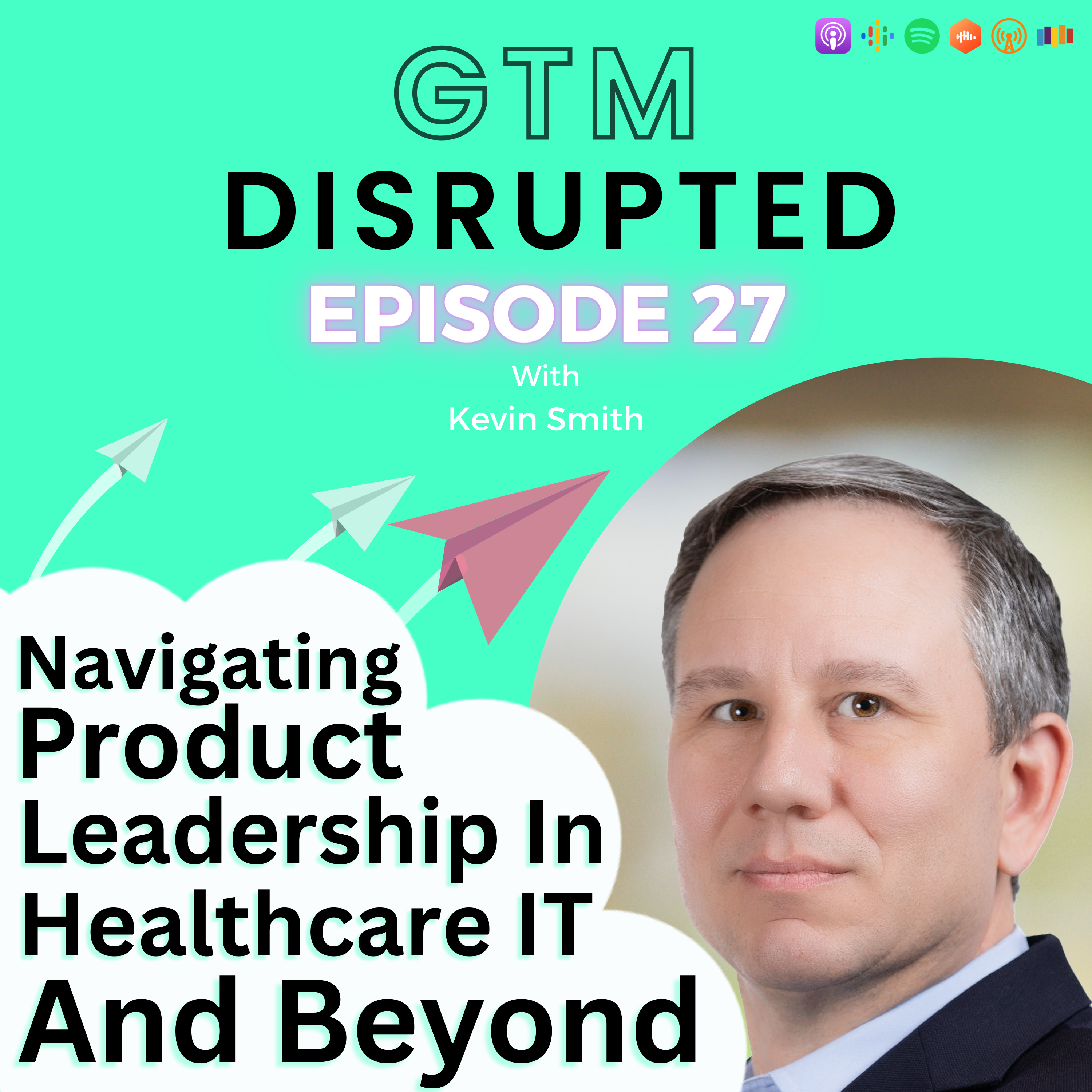 Navigating Product Leadership in Healthcare IT and Beyond episode artwork