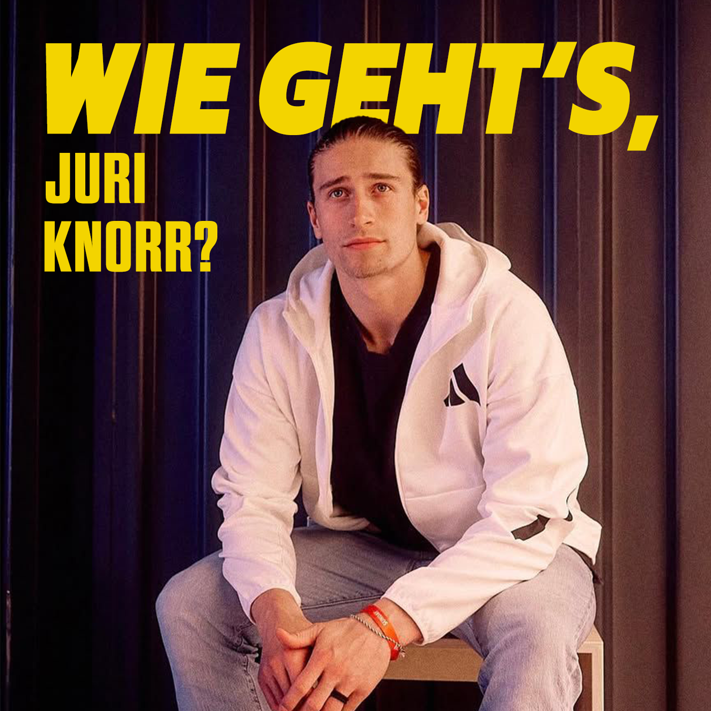 Wie geht's, Juri Knorr? - Folge 32