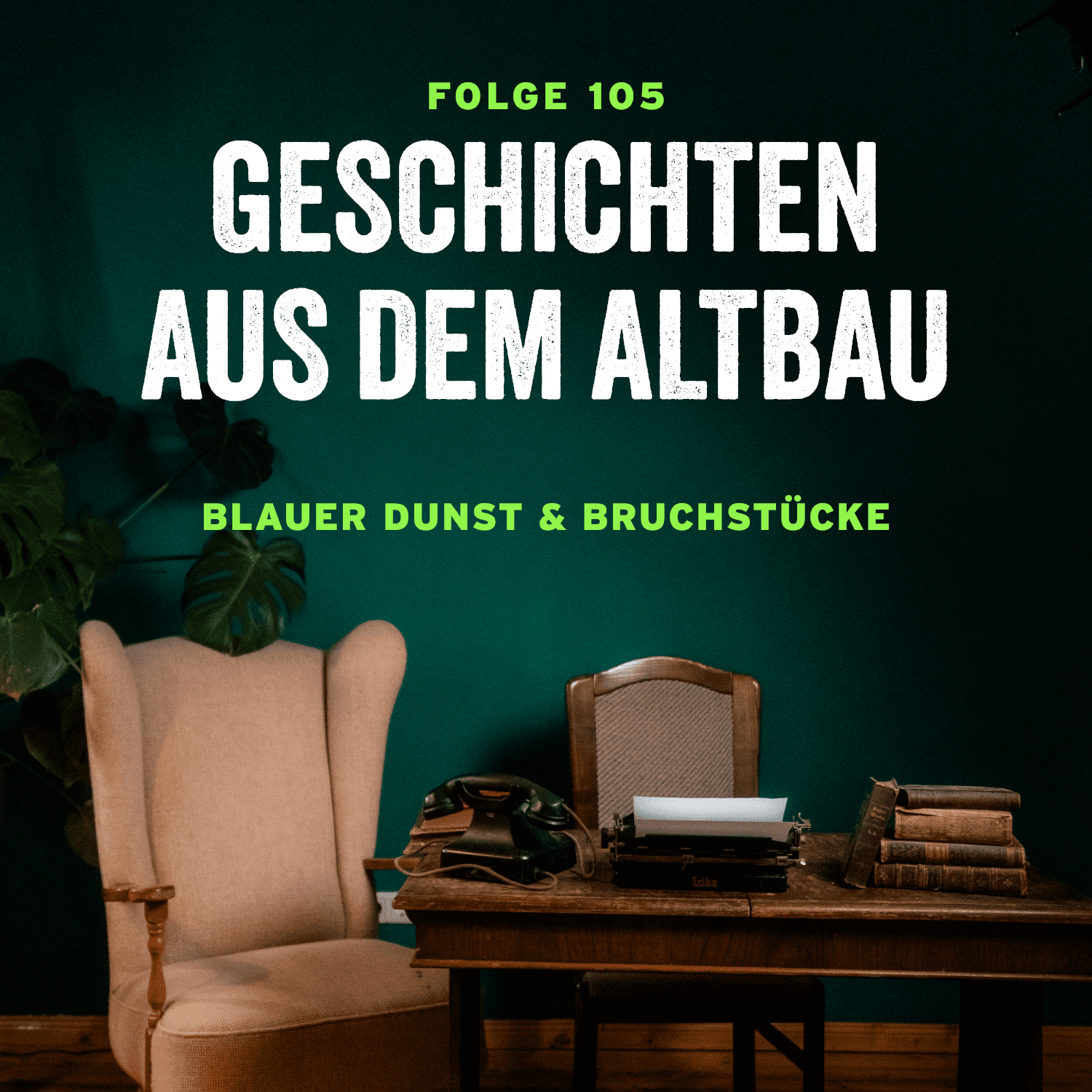#105 - Blauer Dunst und Bruchstücke
