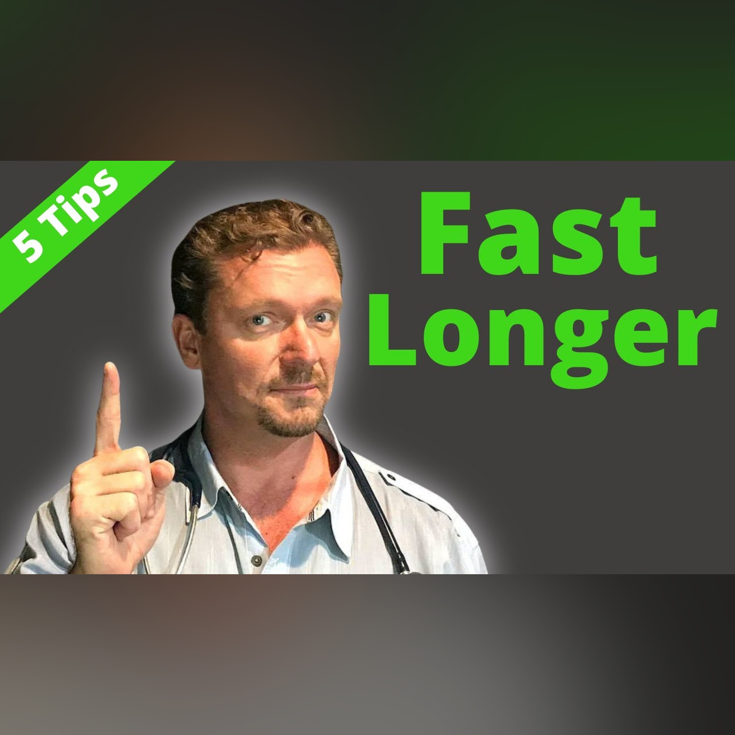 Fast Longer with these 5 Tips - 2026 episode artwork