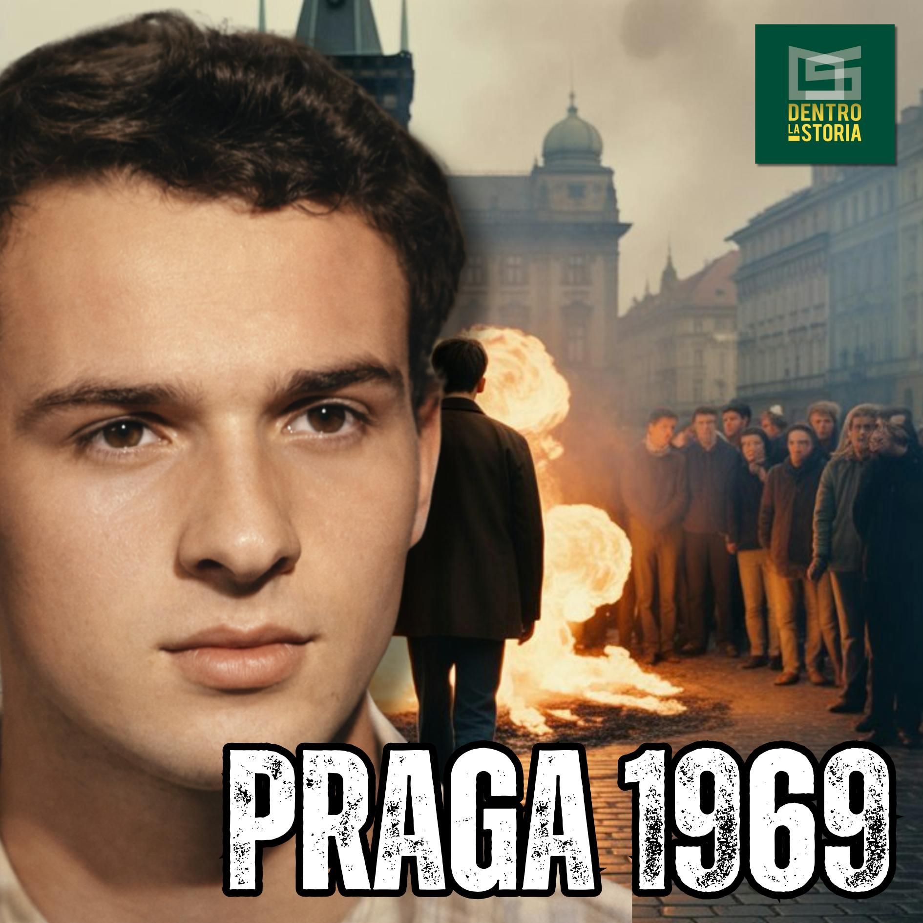 Praga, 1969: Il Fuoco Della Primavera Che Non Si Spense Praga, 1969: Il Fuoco Della Primavera Che Non Si Spense