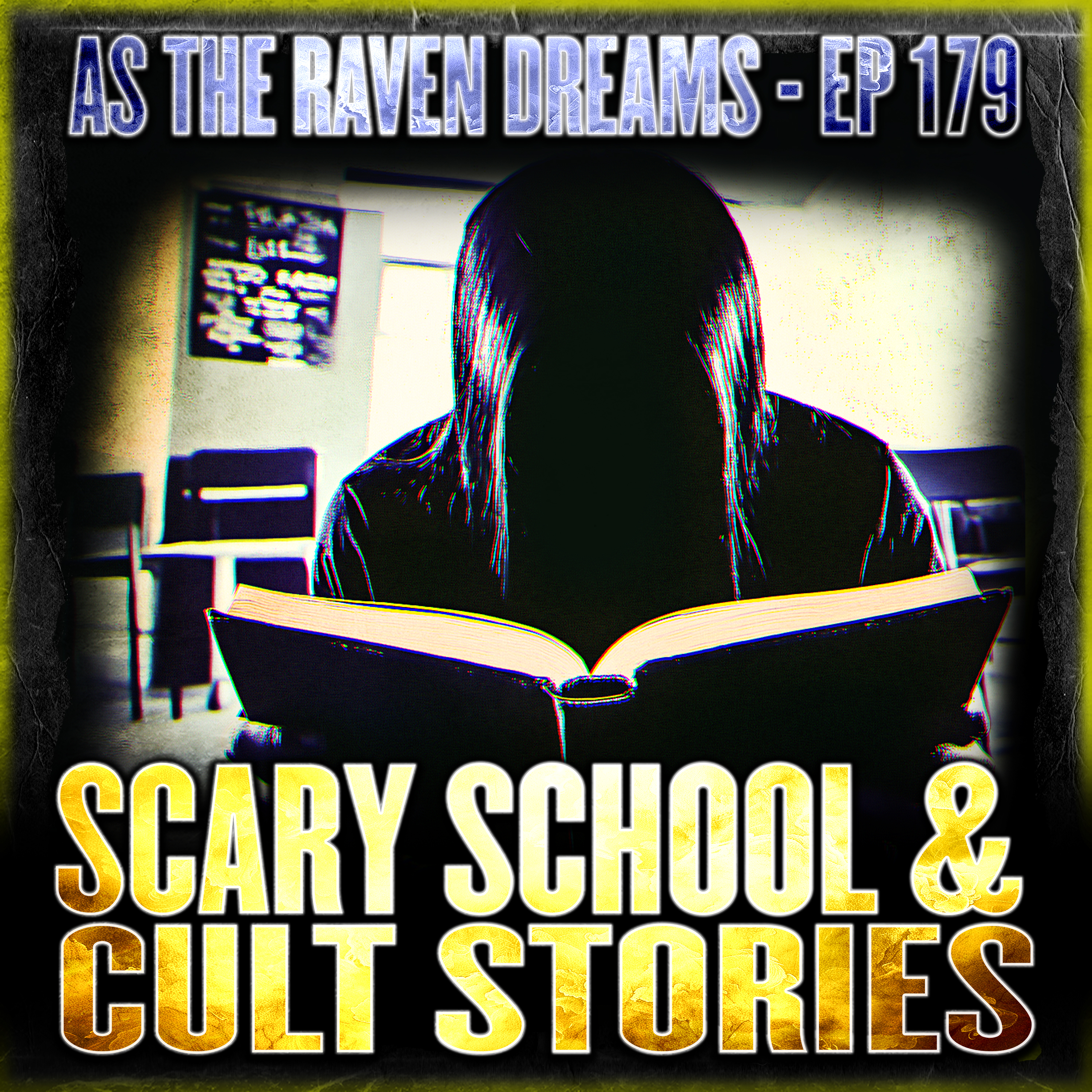 ATRD Ep. 180 - Scary School & Cult Stories
