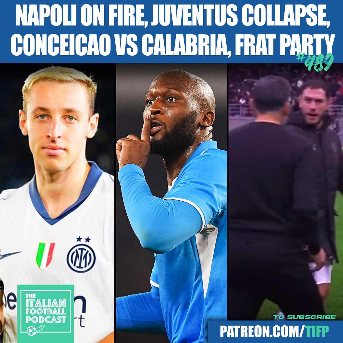 Napoli On Fire | Juventus Collapse | Conceicao vs Calabria | Inter Frat Party & Much More (Ep. 489)