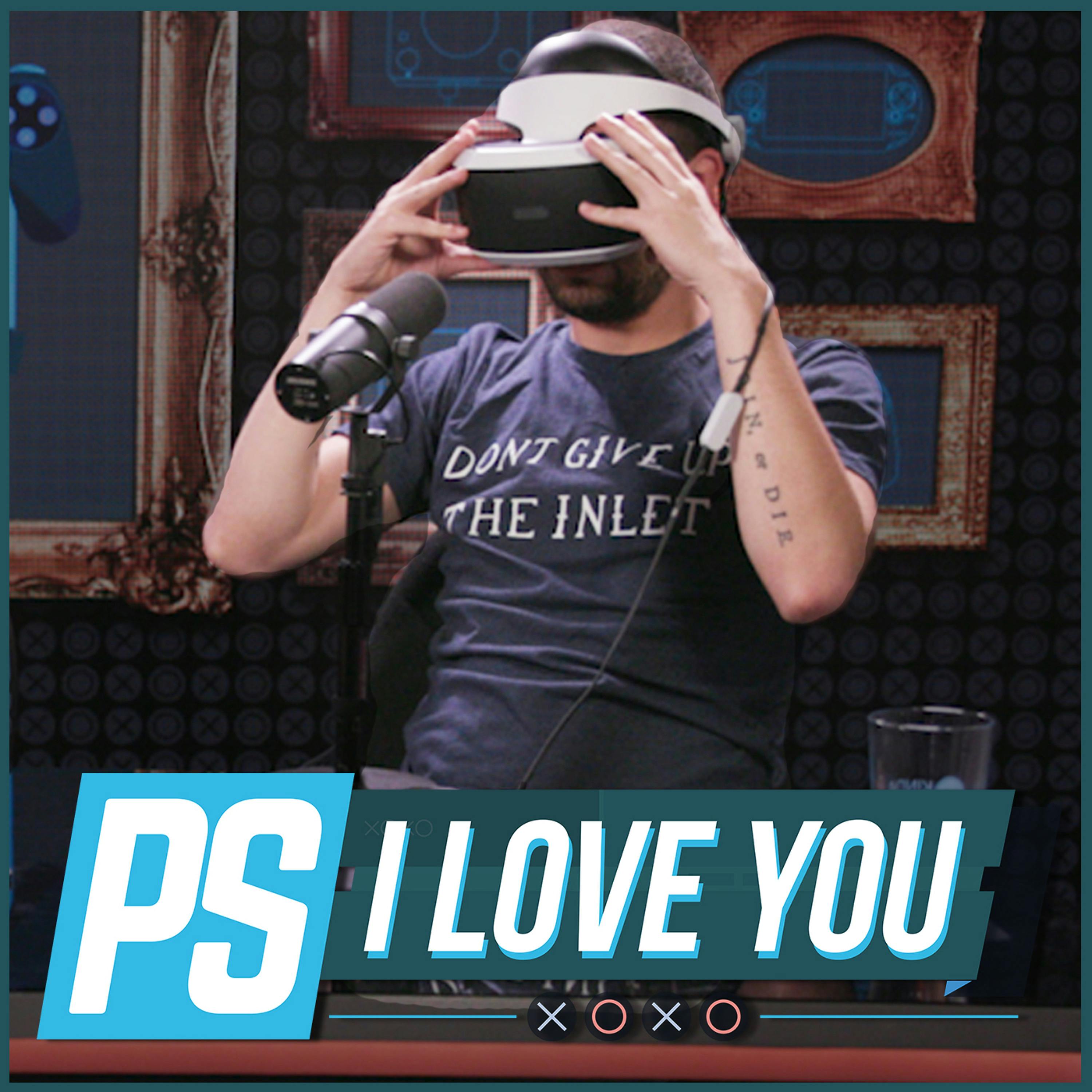 PlayStation VR Review - PS I Love You XOXO Ep. 55