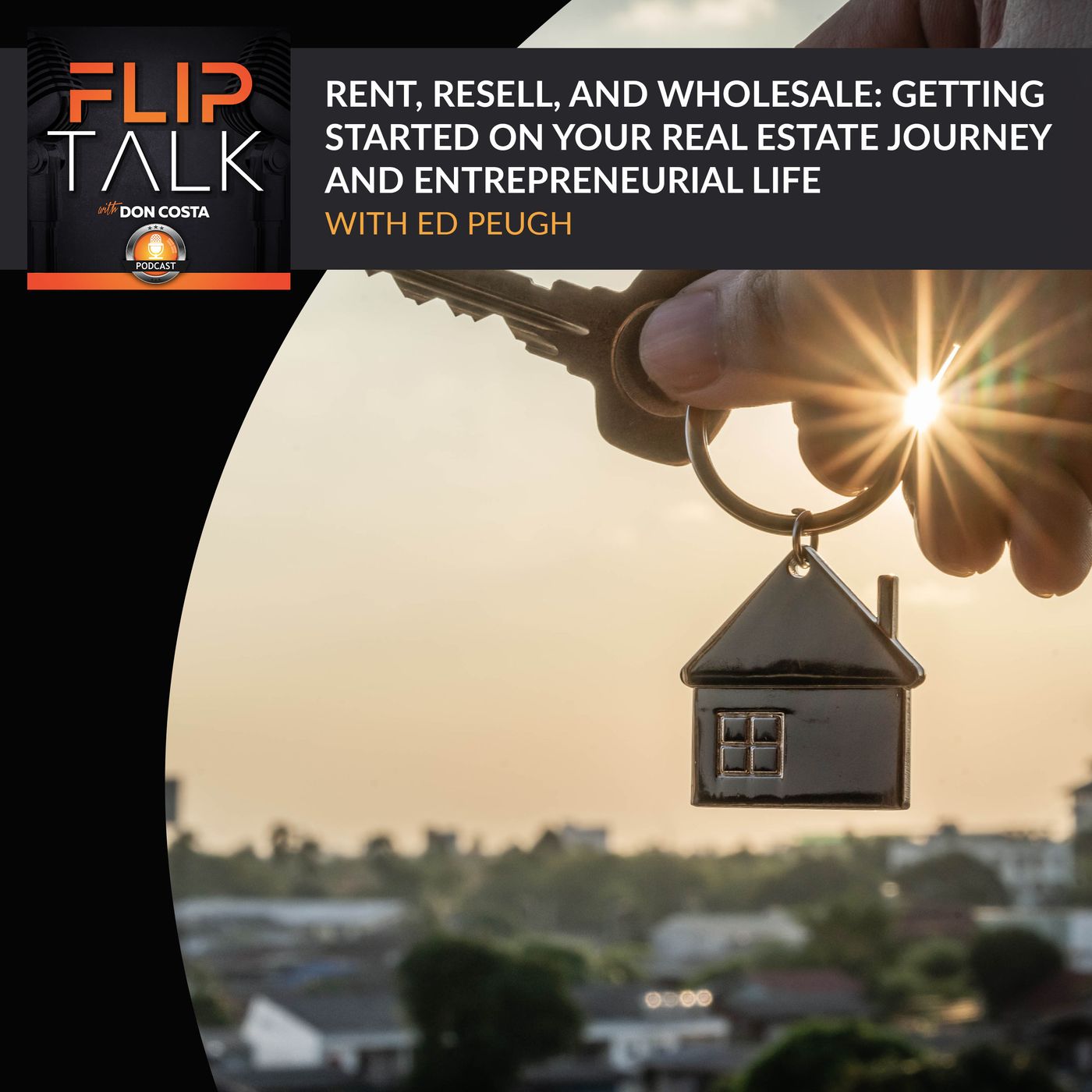 Rent, Resell, And Wholesale: Getting Started On Your Real Estate Journey And Entrepreneurial Life With Ed Peugh episode artwork