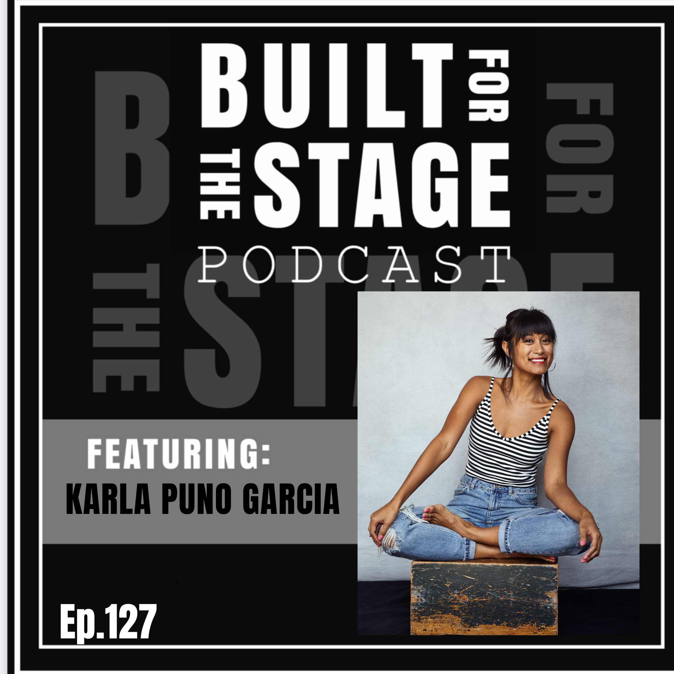 #127 - Karla Puno Garcia - TICK TICK BOOM FILM / HAMILTON