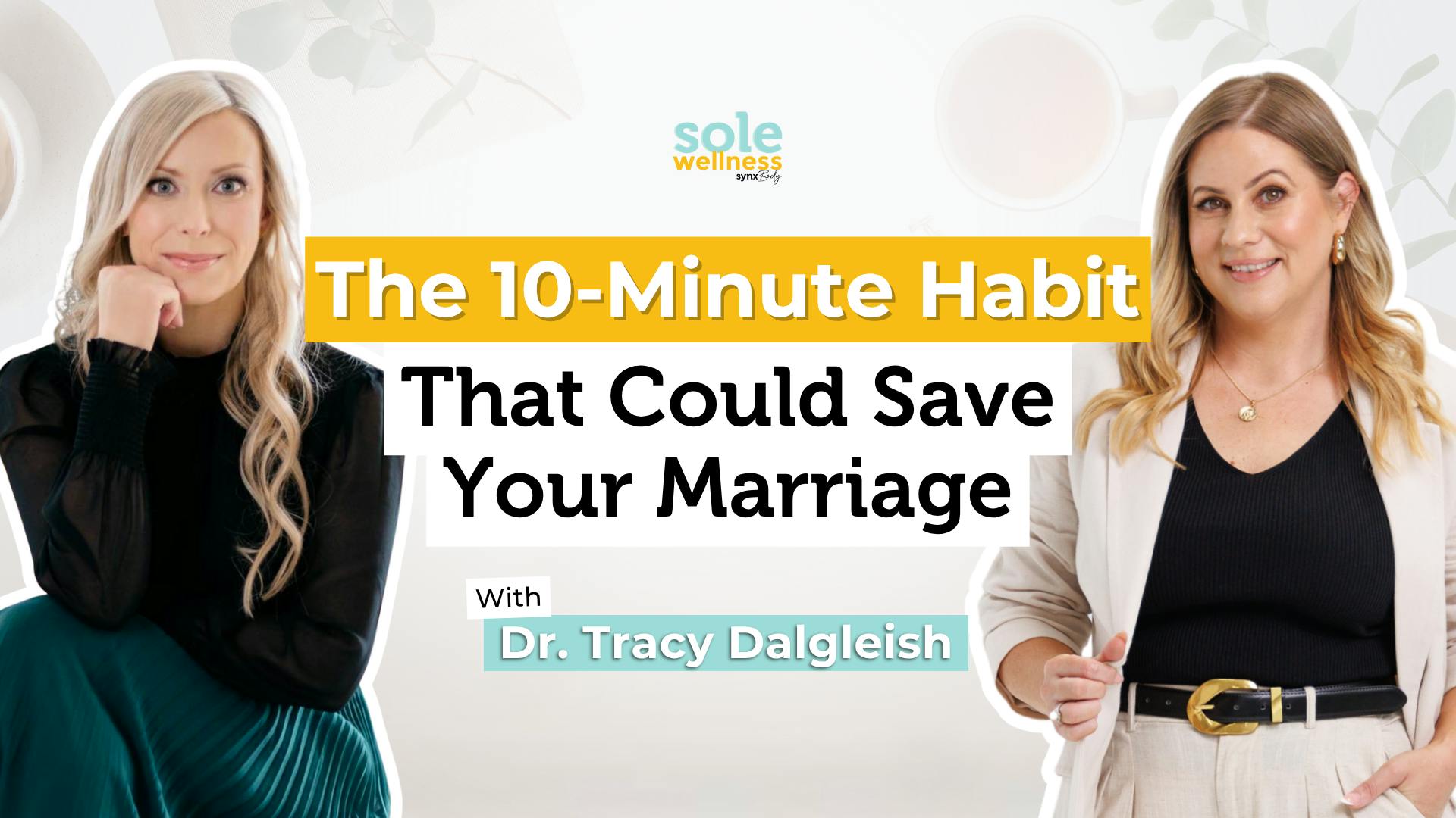 Dr. Tracy Dalgleish: The Invisible Load That’s Silently Killing Relationships Dr. Tracy Dalgleish: The Invisible Load That’s Silently Killing Relationships