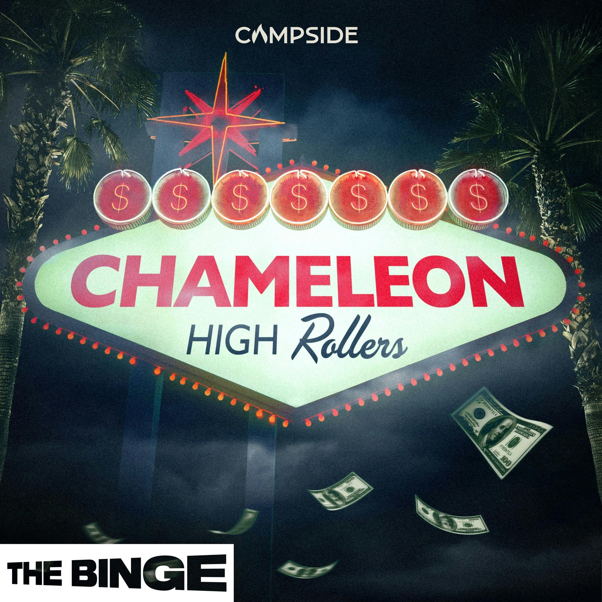 Chameleon: High Rollers  (Ad-Free, THE BINGE) podcast tile