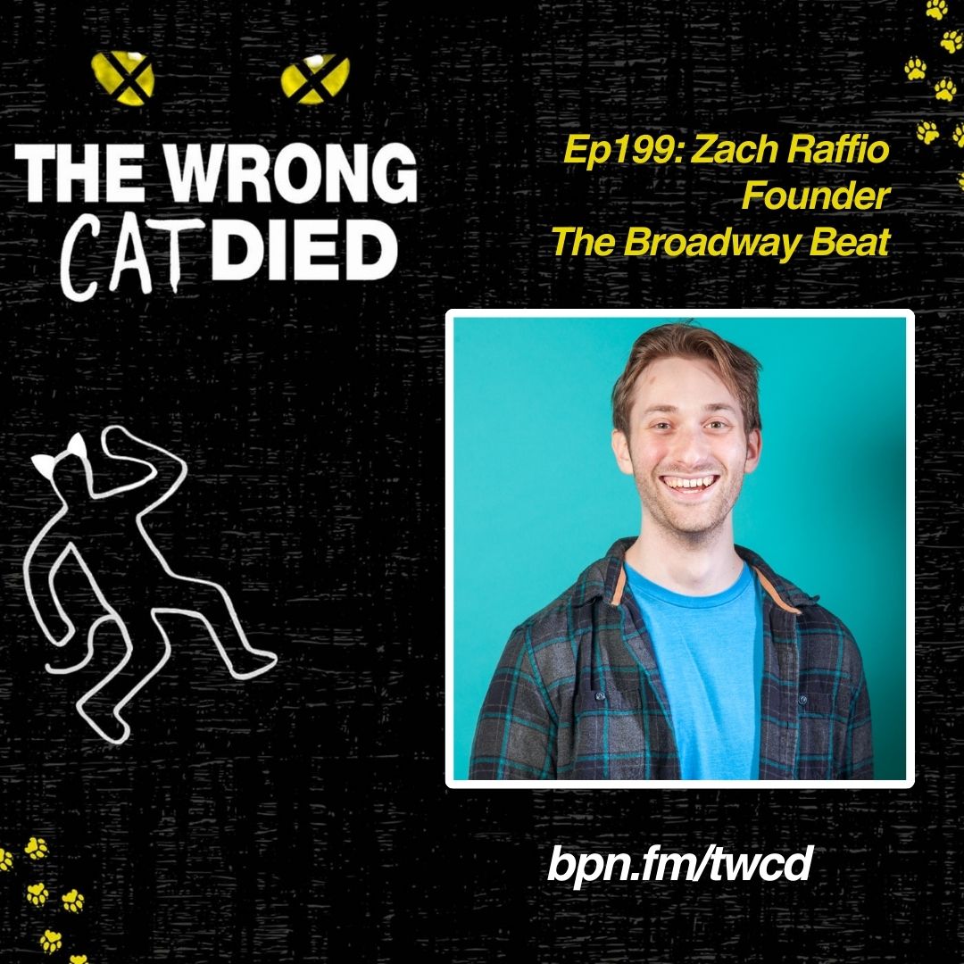 Ep199 - Zach Raffio, Founder of The Broadway Beat episode artwork