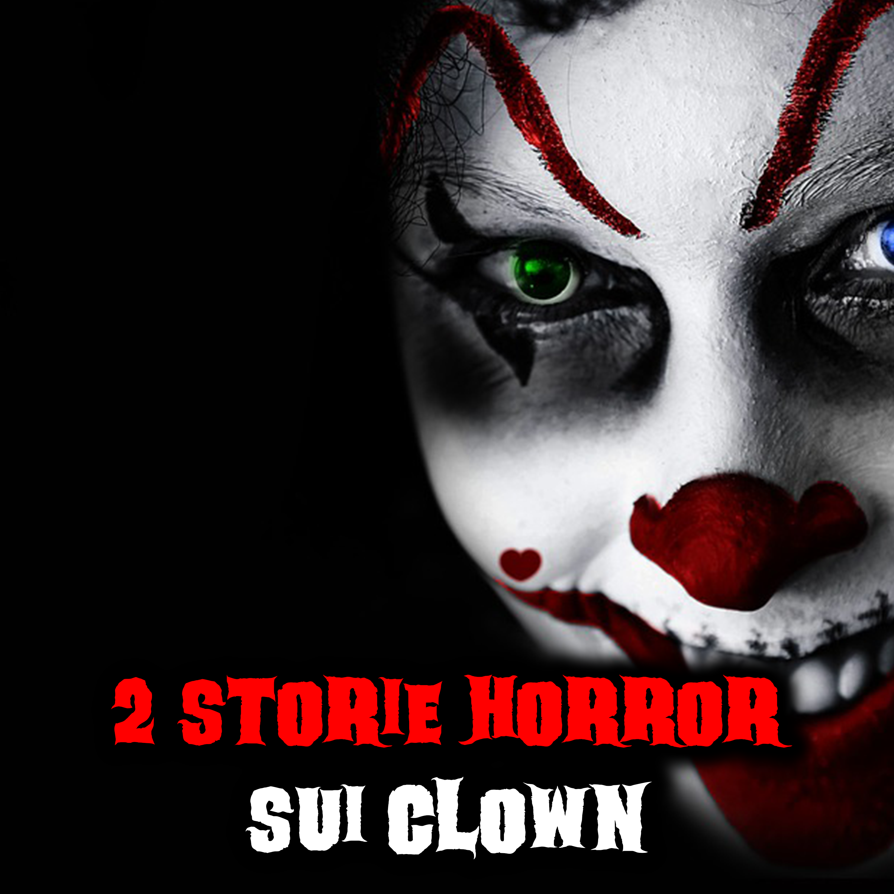 2 Storie Horror sui Clown episode artwork