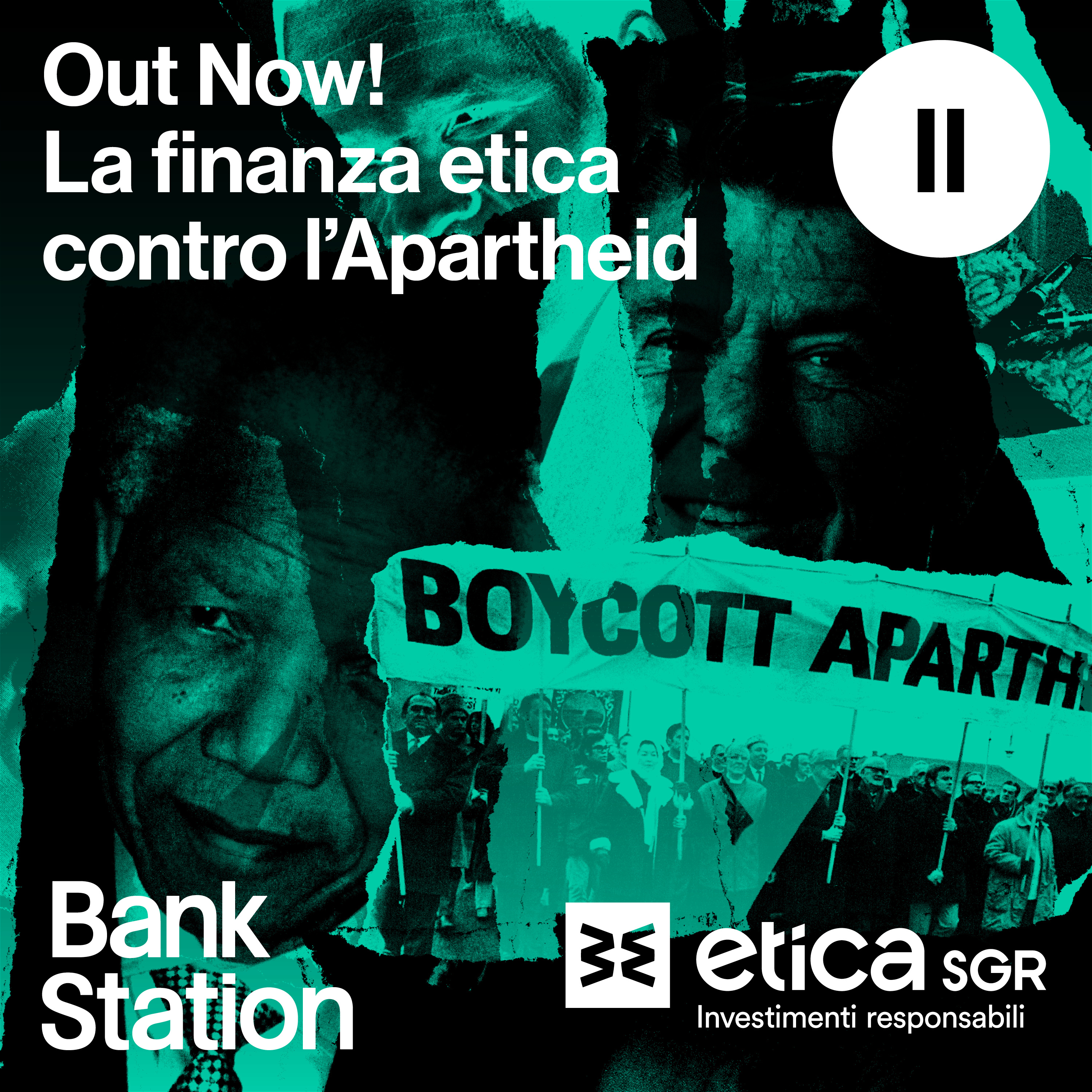 Ep2 – Out Now! La finanza etica contro l’Apartheid – Il paradosso