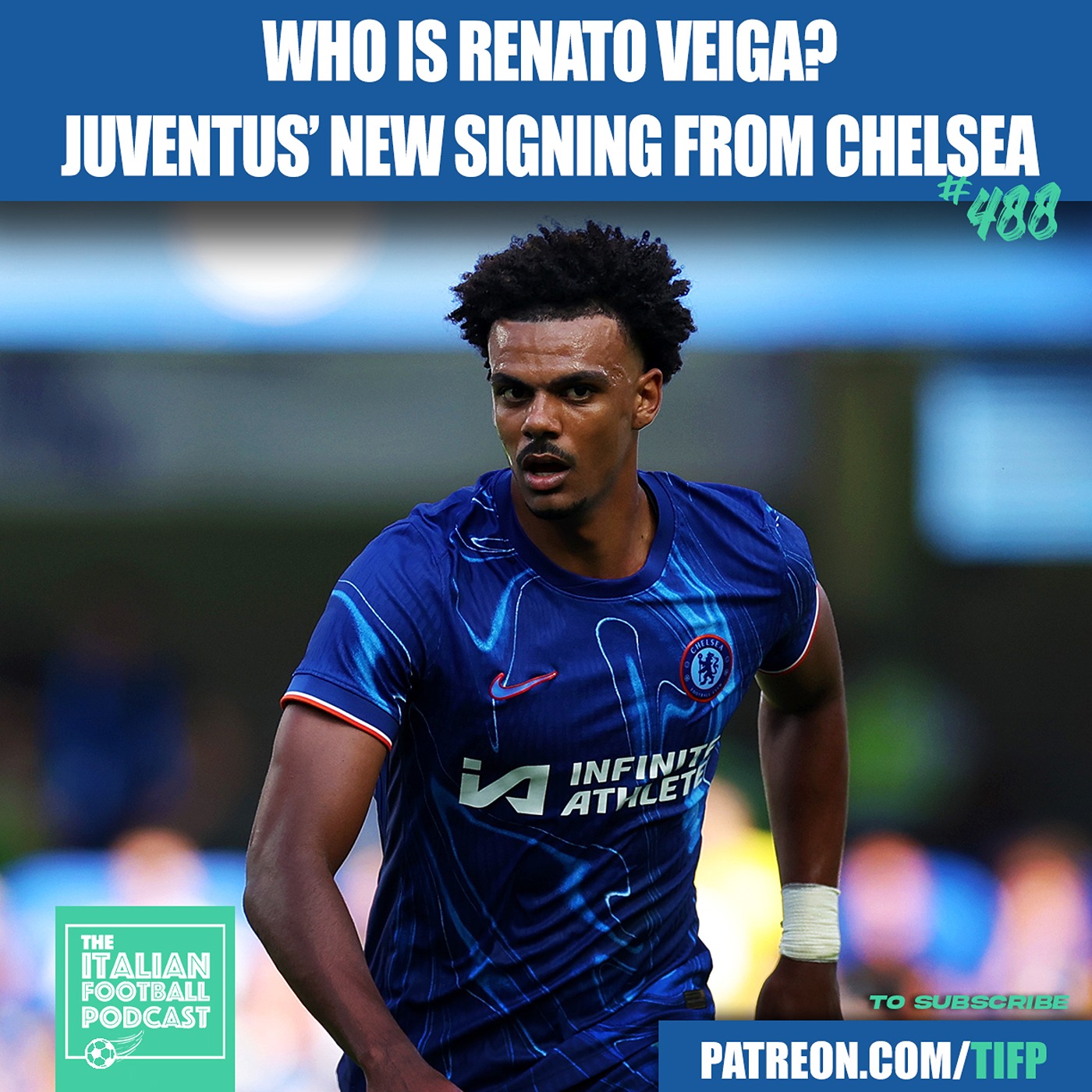 Who Is Renato Veiga? The New Juventus Loan Signing From Chelsea (Clip From Ep. 488)