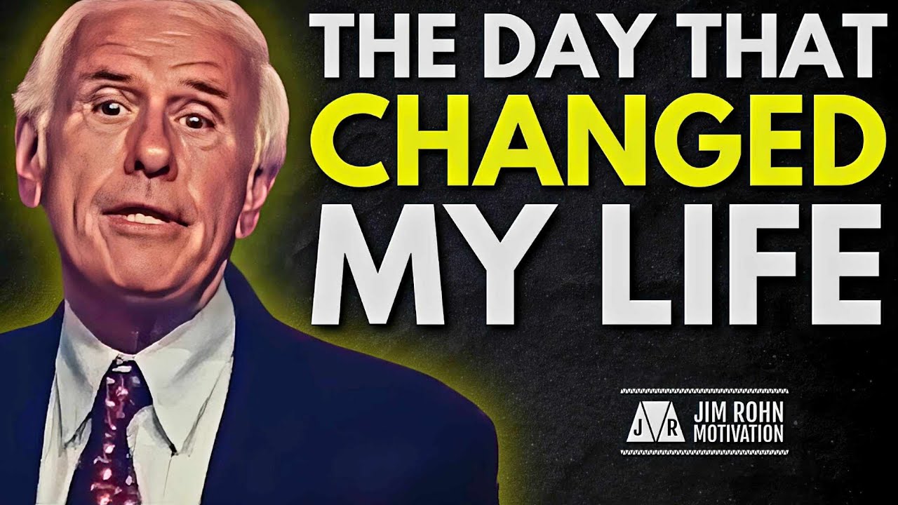 The Day That Changed My Life | Jim Rohn Motivation
