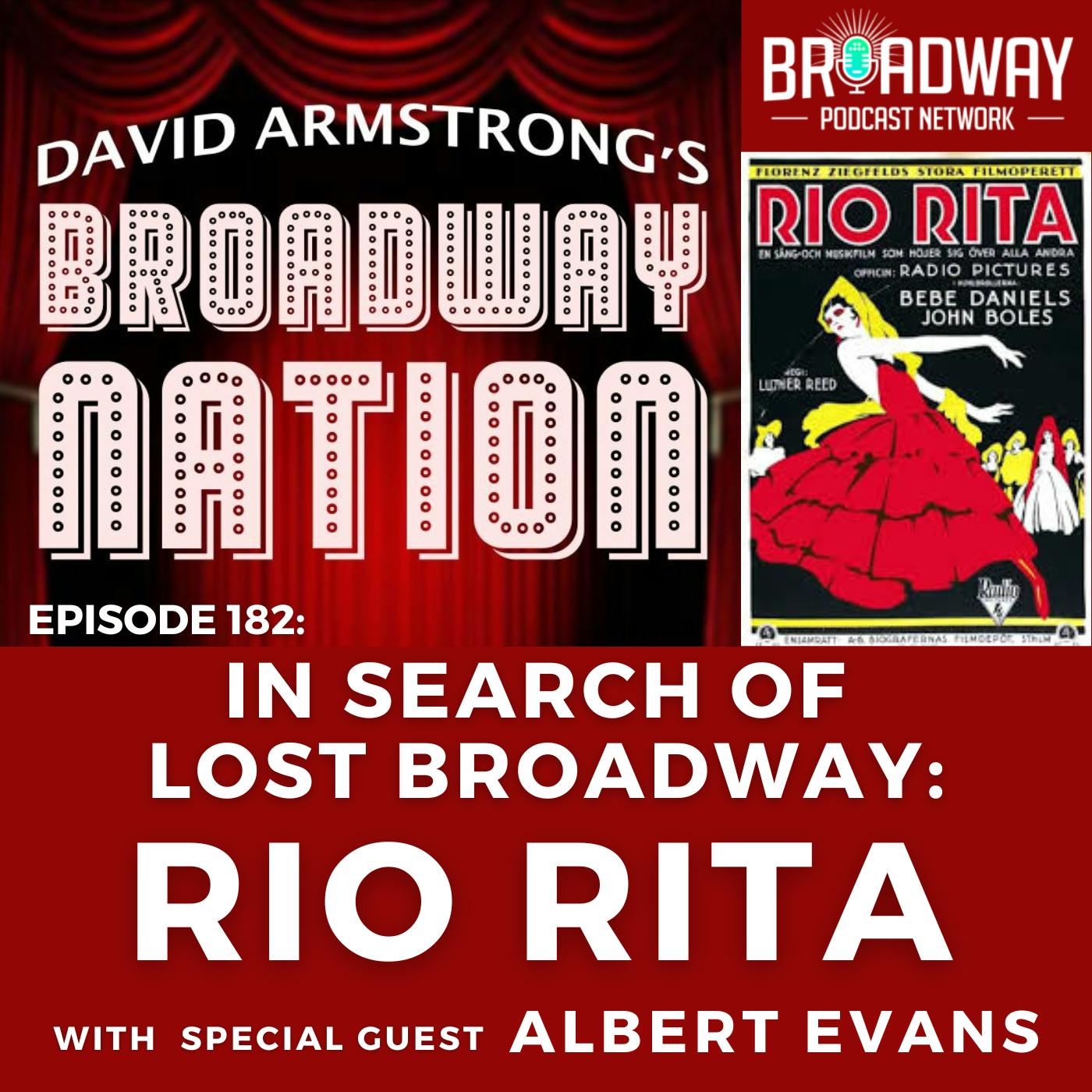 Episode 182: In Search of Lost Broadway: RIO RITA Episode 182: In Search of Lost Broadway: RIO RITA