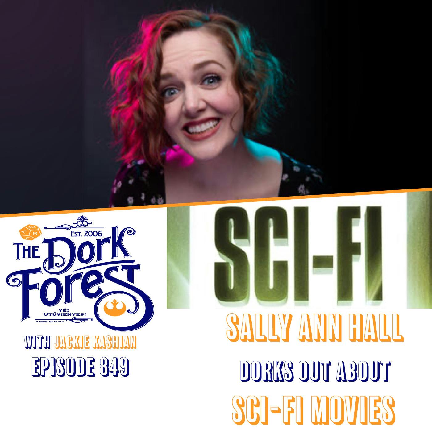 Sally Ann Hall and Sci Fi Movies – EP 849 Sally Ann Hall and Sci Fi Movies – EP 849