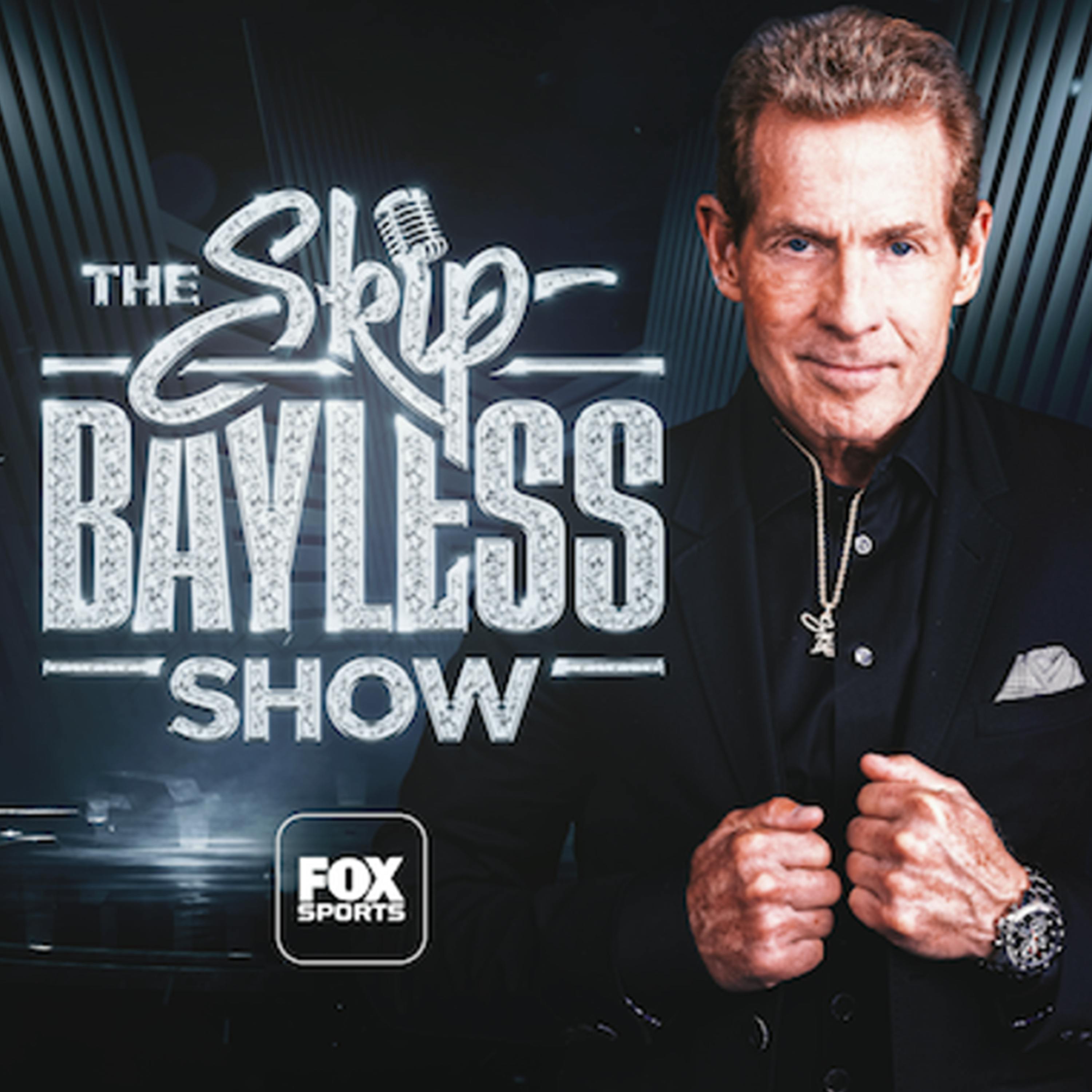 THE SKIP BAYLESS SHOW: The 