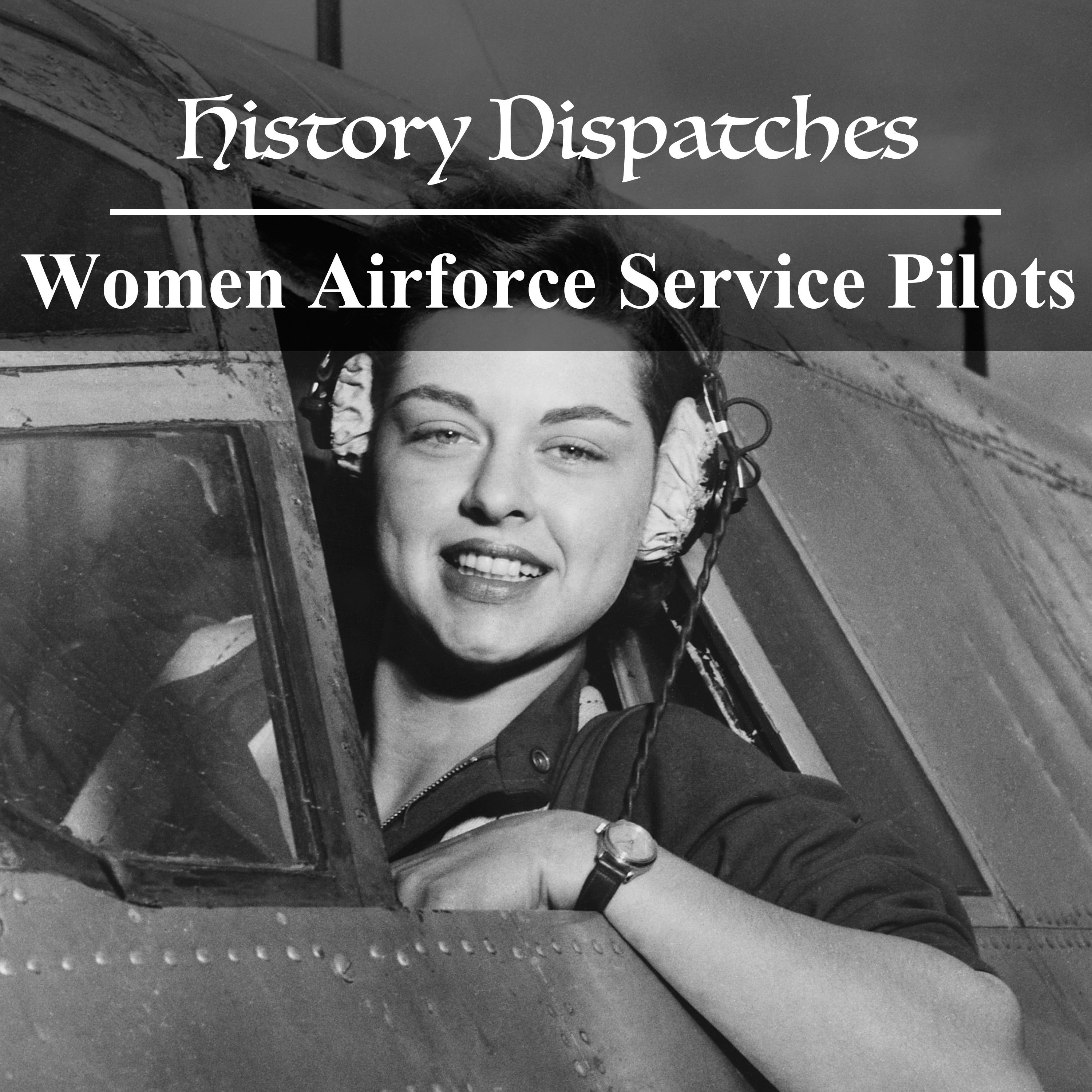 Women Airforce Service Pilots (WASP)