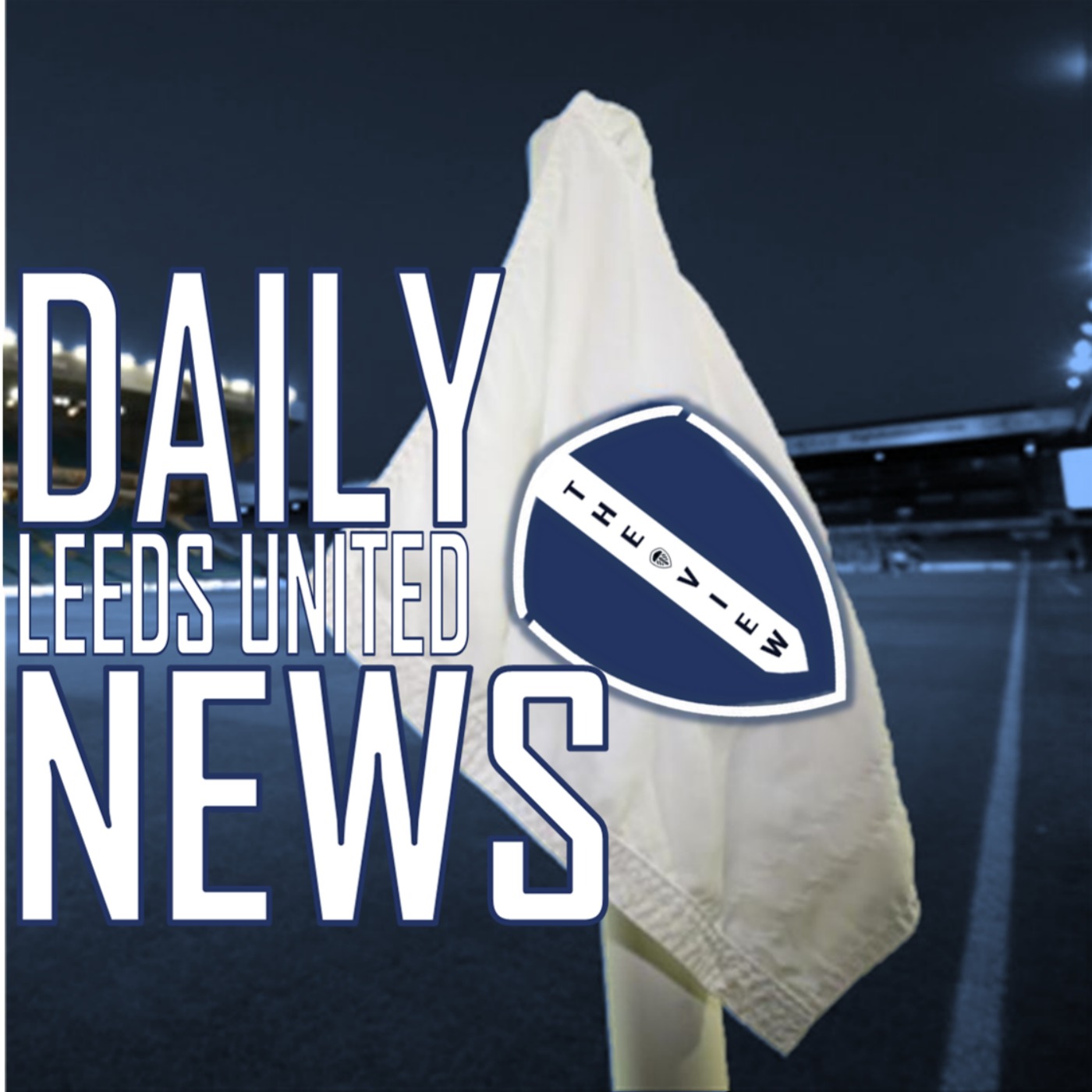 PODCAST - Leeds Fixtures And Manager Update