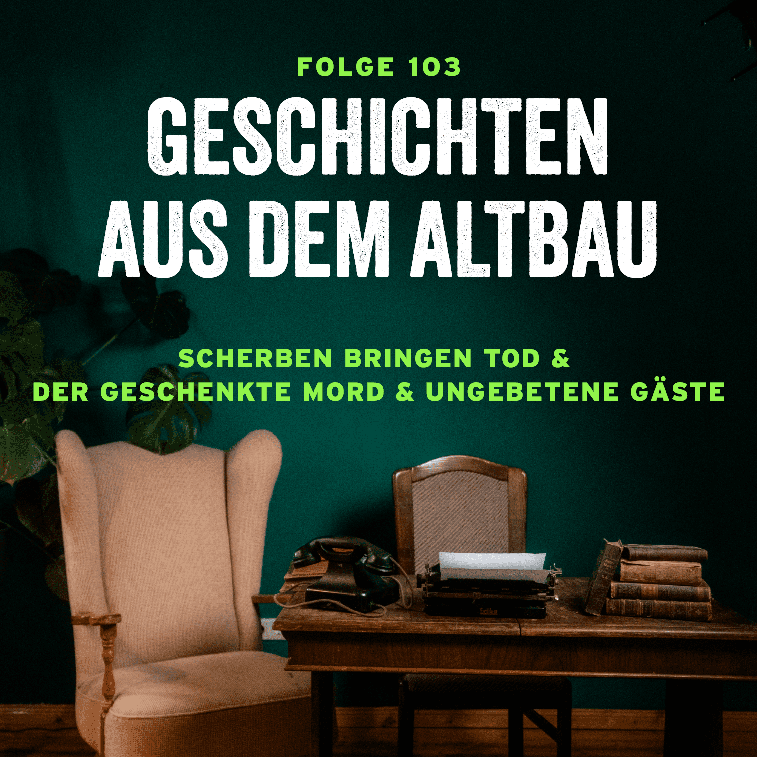 #103 - Scherben bringen Tod und Der geschenkte Mord und Ungebetene Gäste