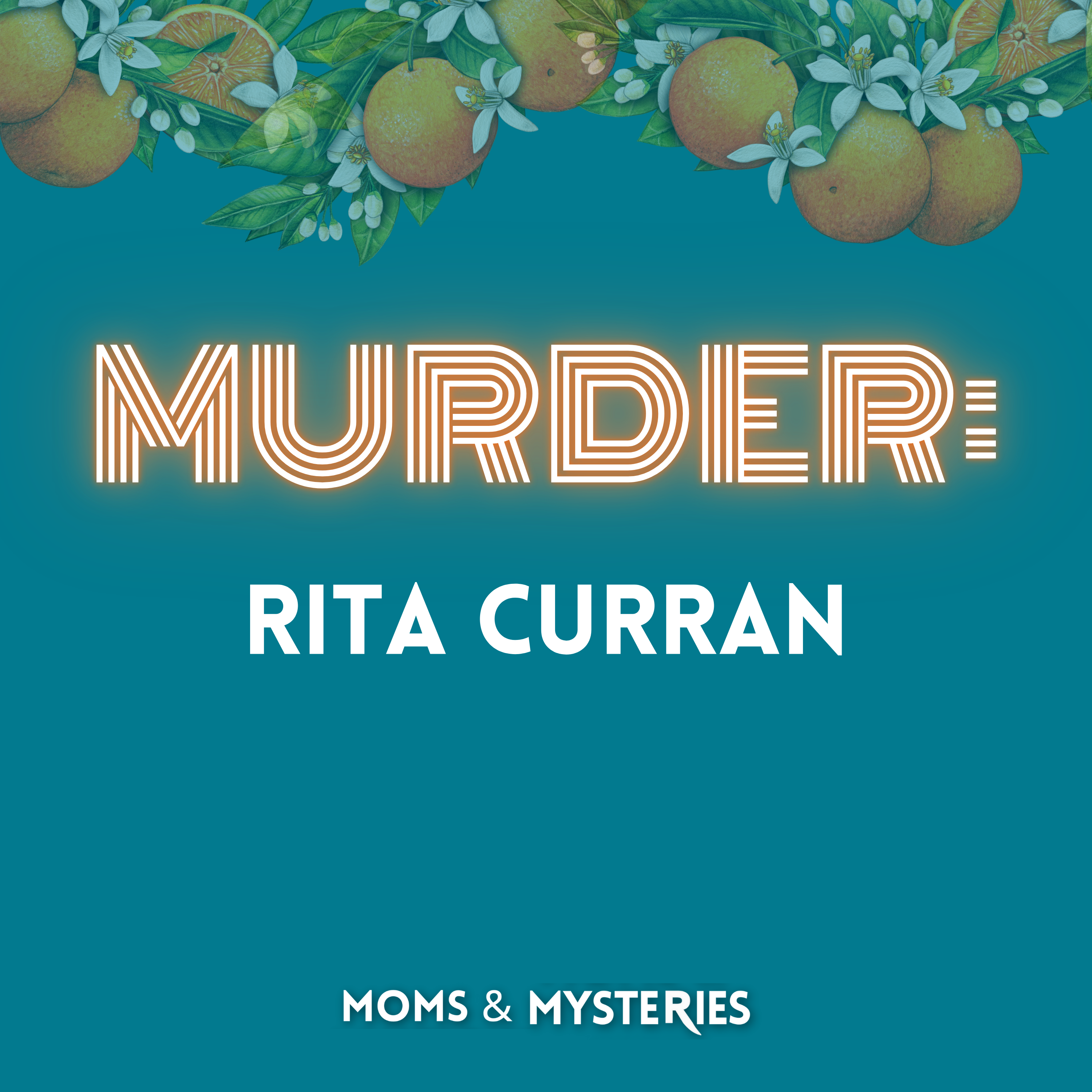 The Murder of Rita Curran