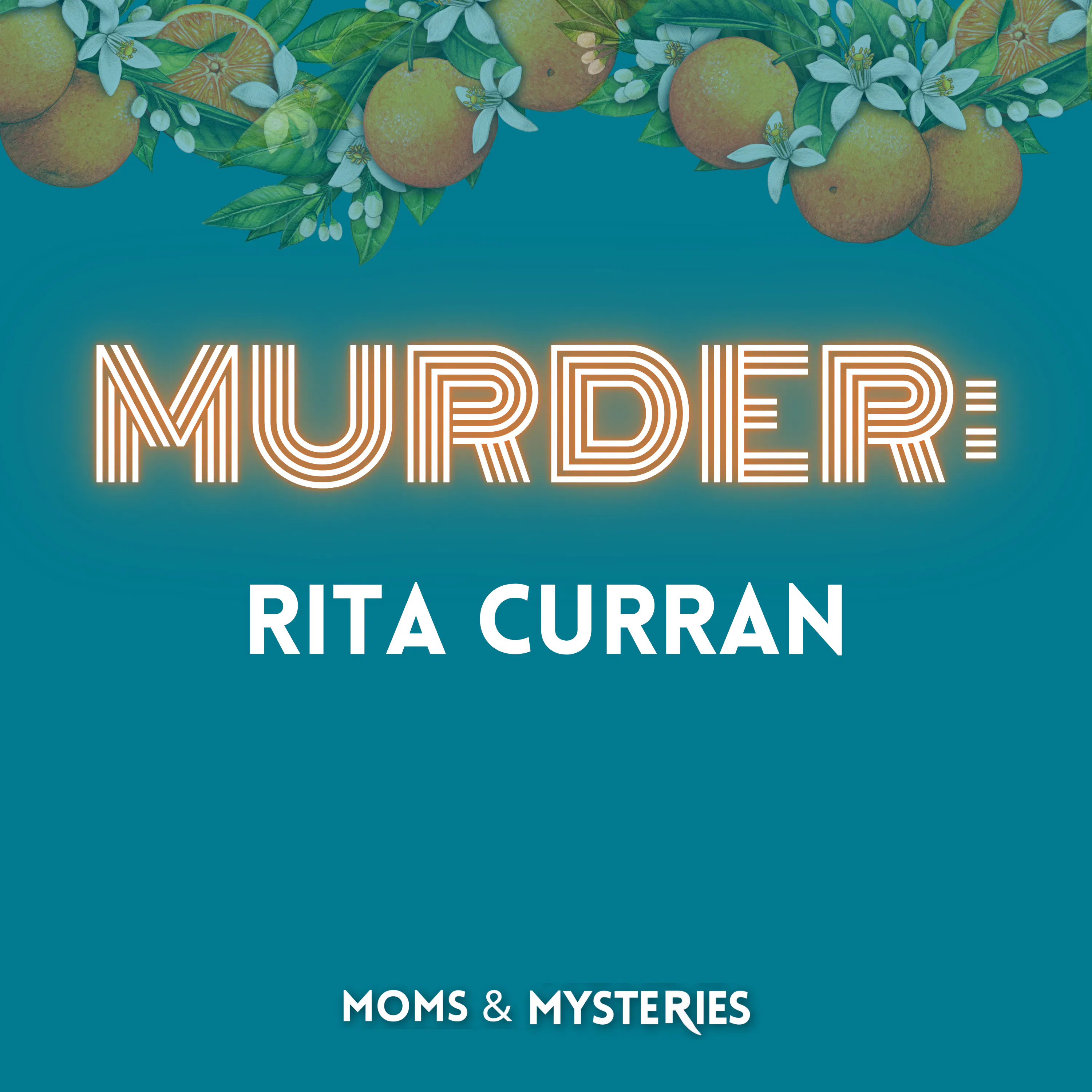 The Murder of Rita Curran