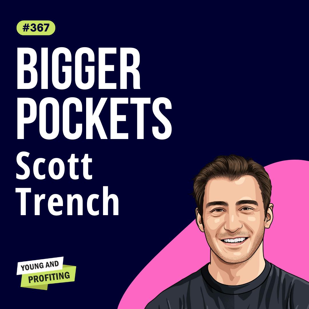 Scott Trench: How to Fast-Track Financial Freedom and Early Retirement | Finance | E367