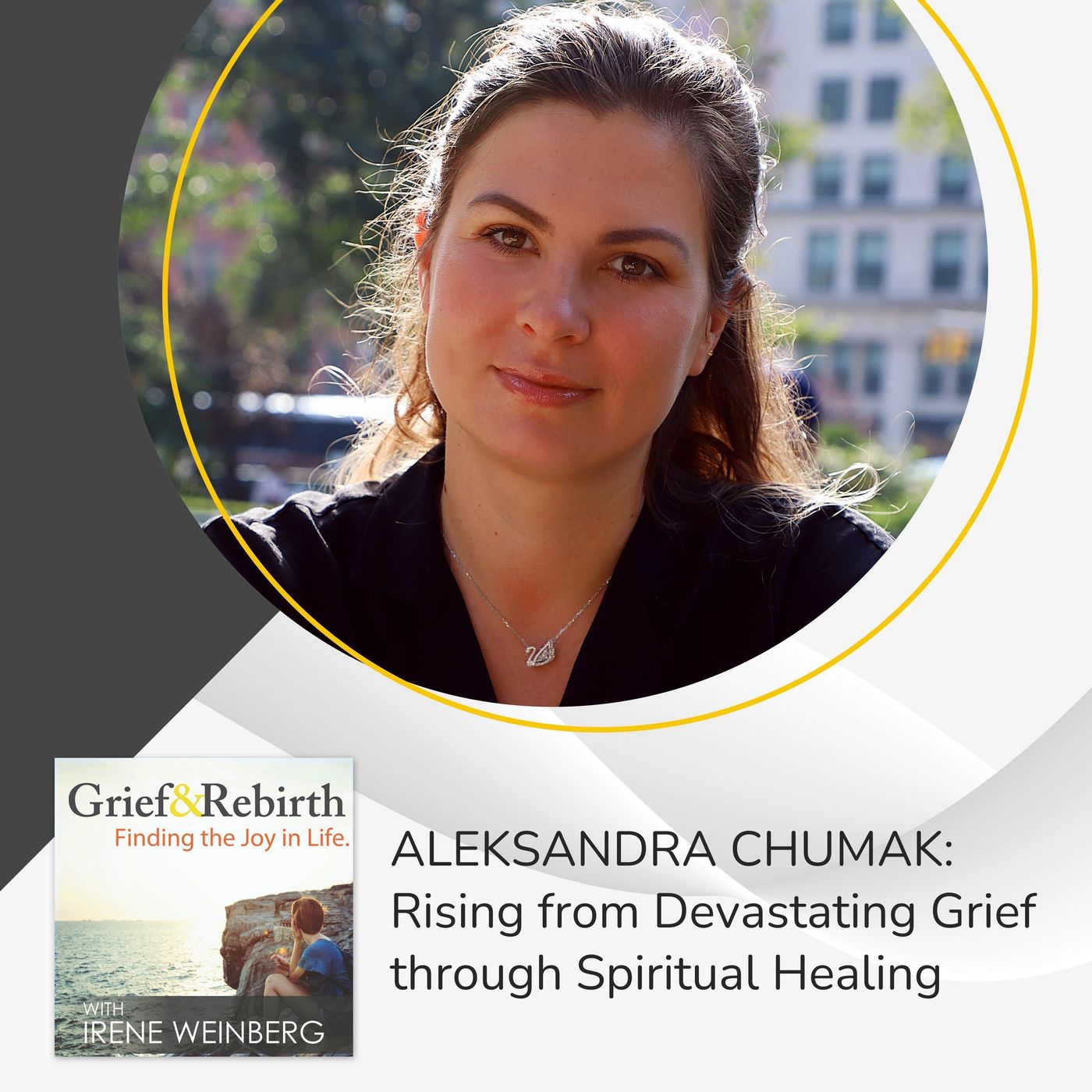 Rising from Devastating Grief through Spiritual Healing