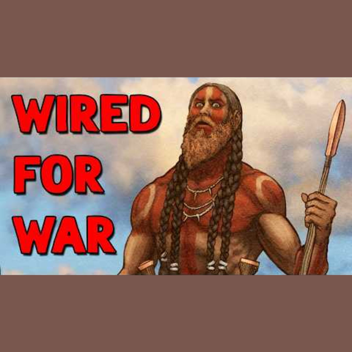 Are We Wired for War? - The Science of Tribalism