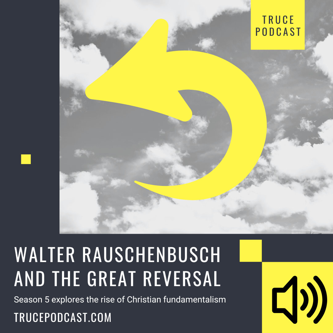 Walter Rauschenbusch and the Great Reversal